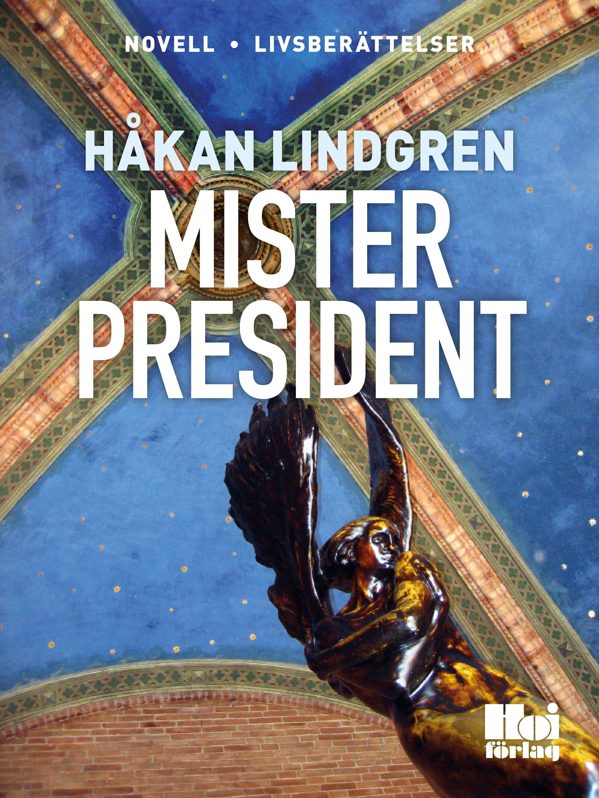 Mister President, e-bog af Håkan Lindgren