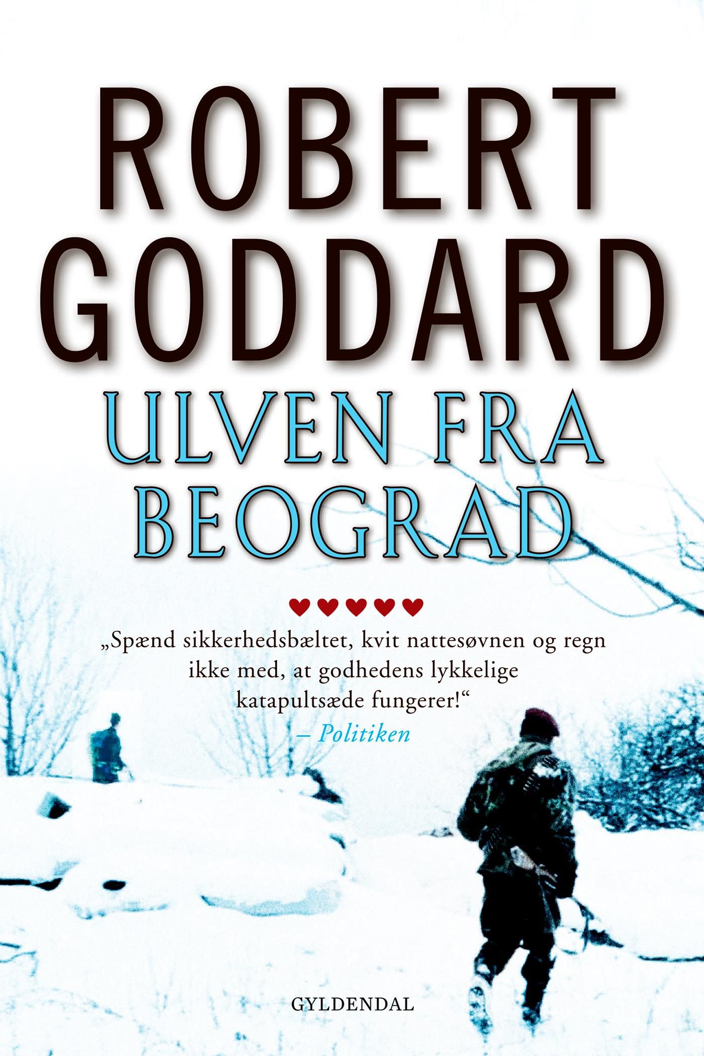 Ulven fra Beograd, e-bok av Robert Goddard
