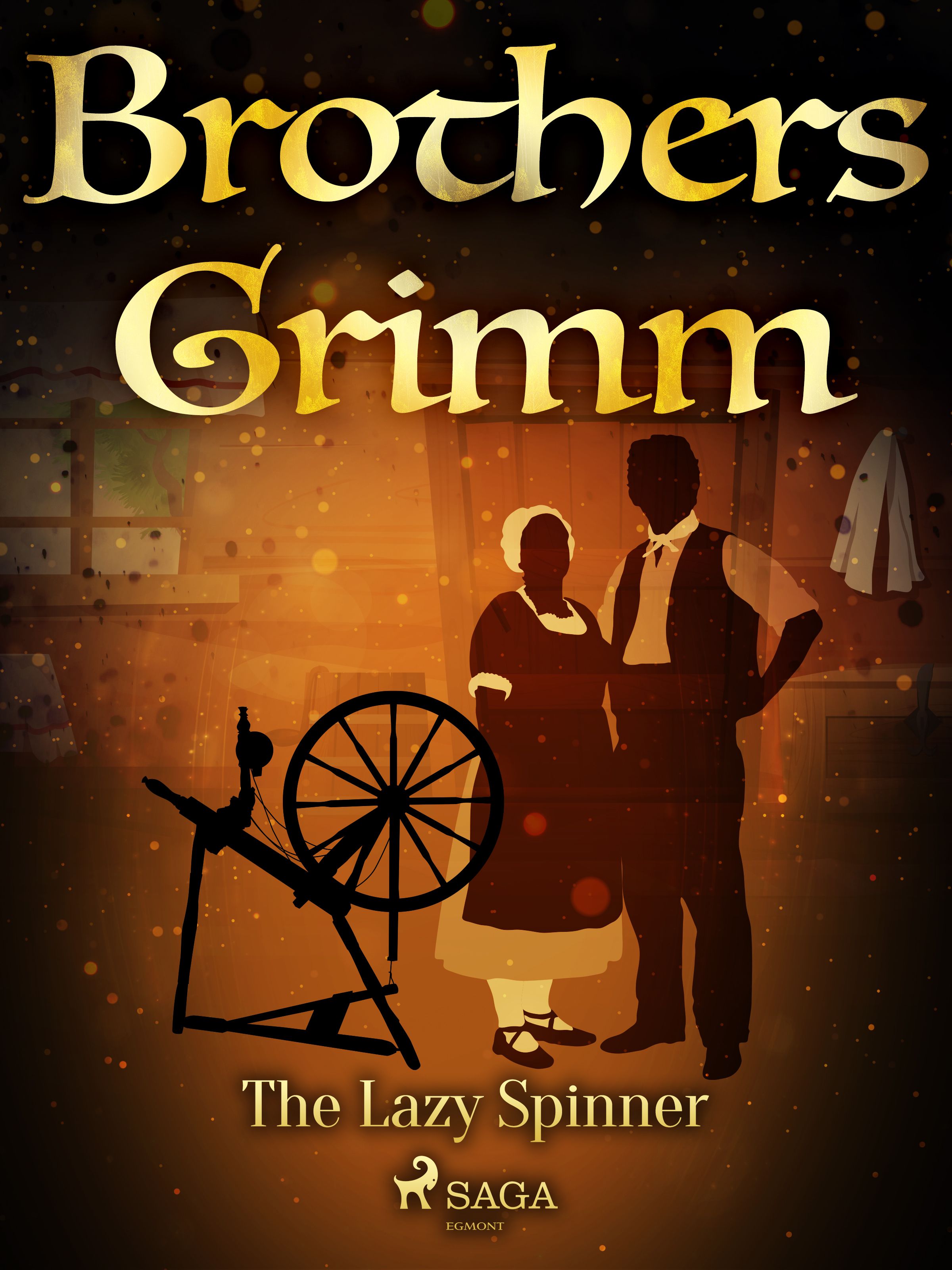 The Lazy Spinner, e-bog af Brothers Grimm