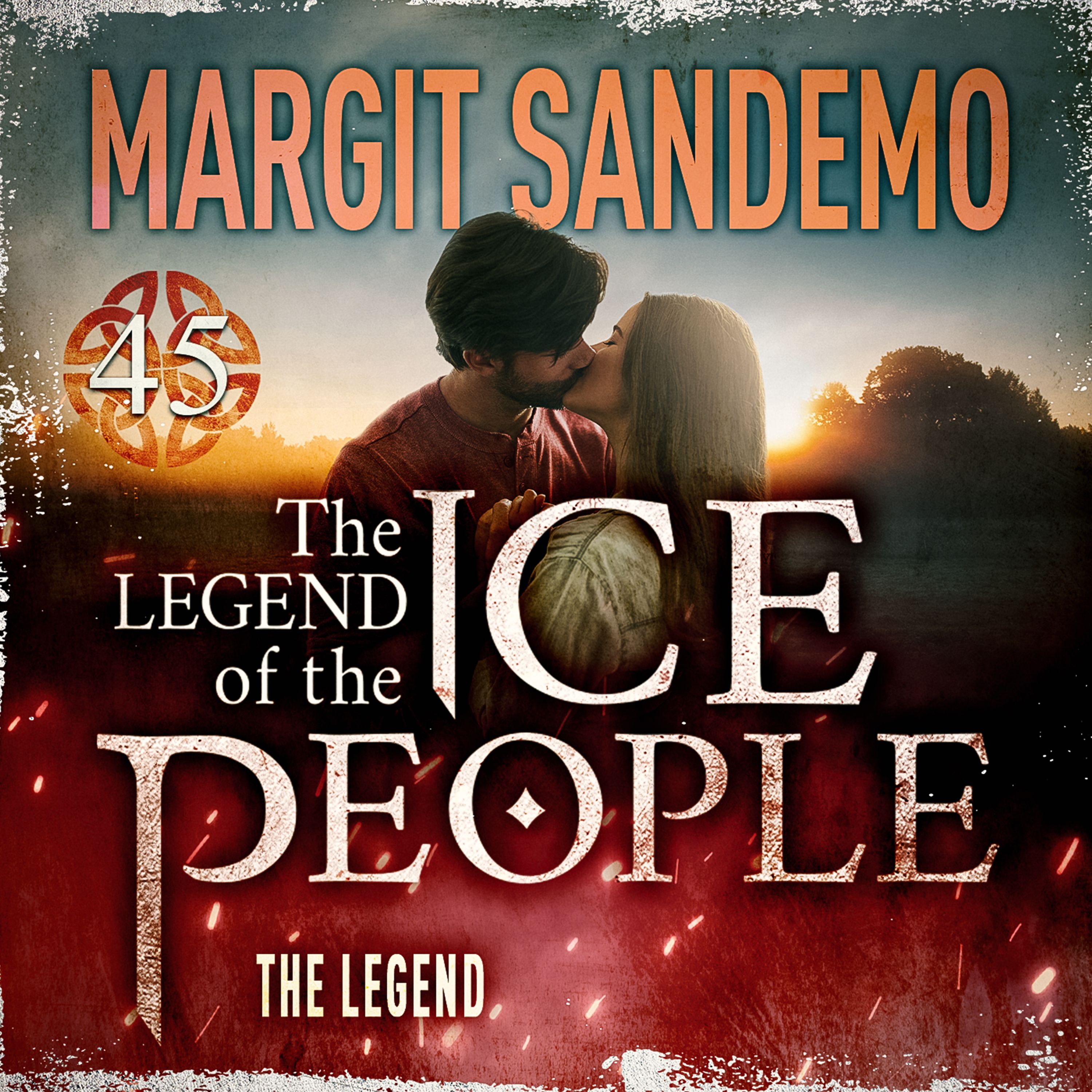 The Ice People 45 - The Legend, audiobook by Anna Halager, Margit Sandemo