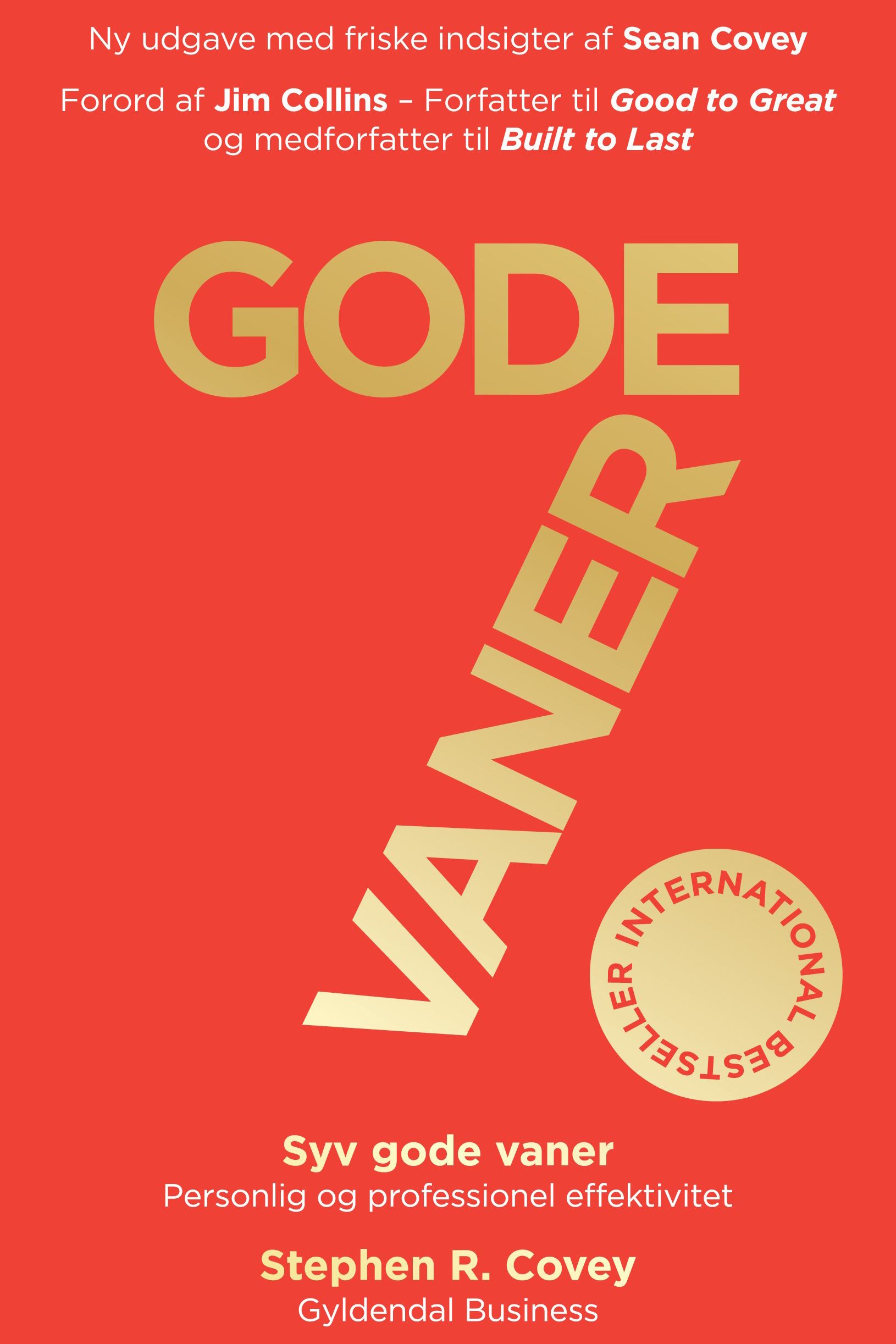 7 gode vaner (Jubilæumsudgave), eBook by Stephen R. Covey