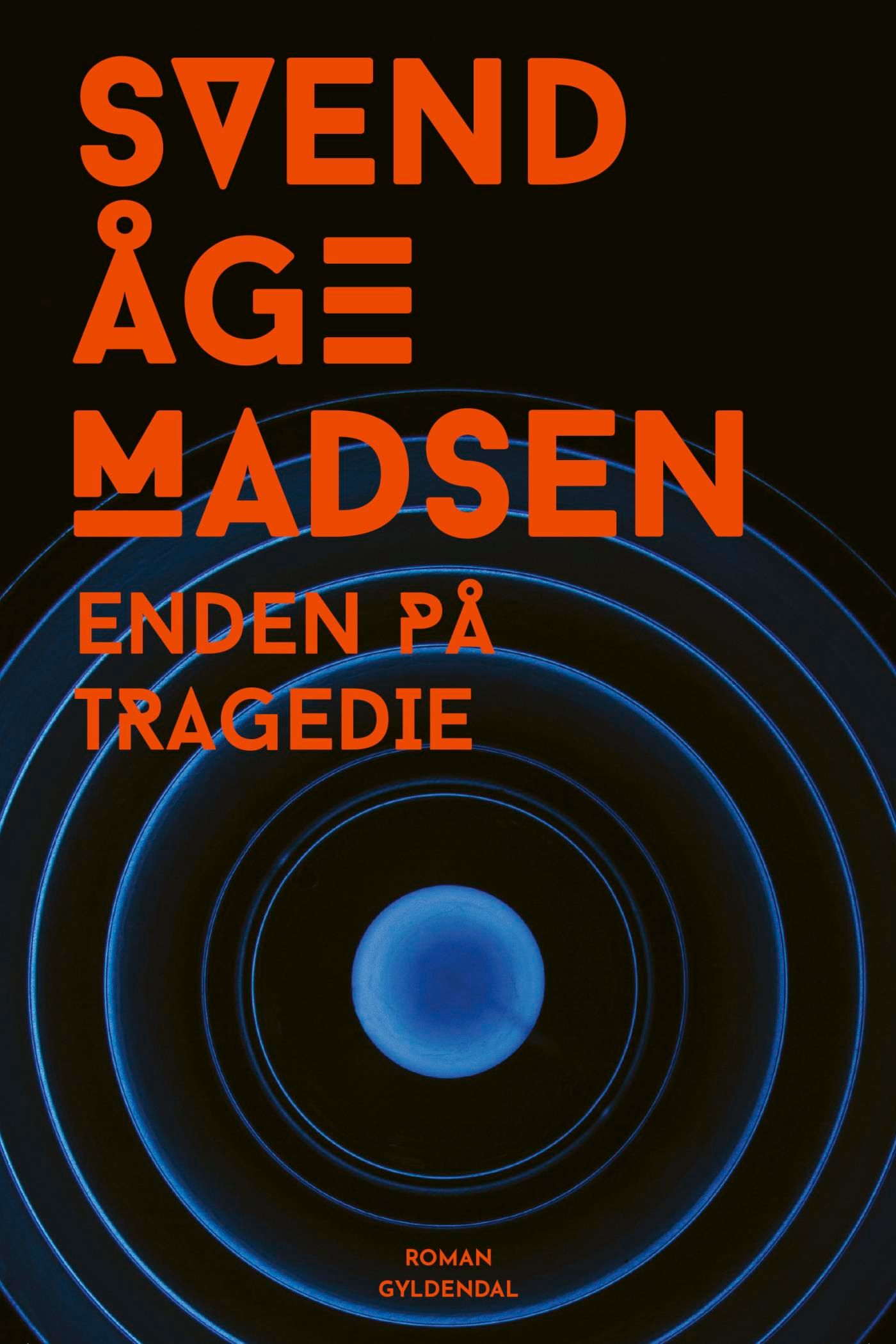 Enden på tragedie, e-bok av Svend Åge Madsen