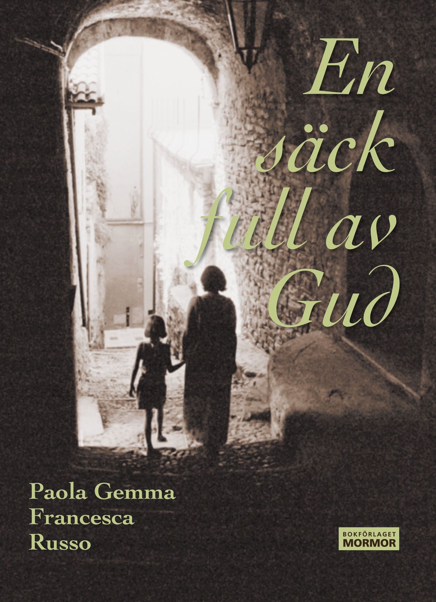En säck full av Gud, e-bog af Paola Russo