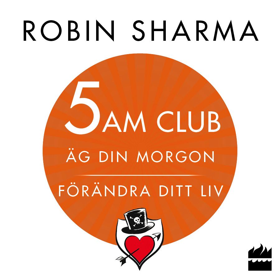 5 AM CLUB: Äg din morgon, förändra ditt liv, ljudbok av Robin Sharma