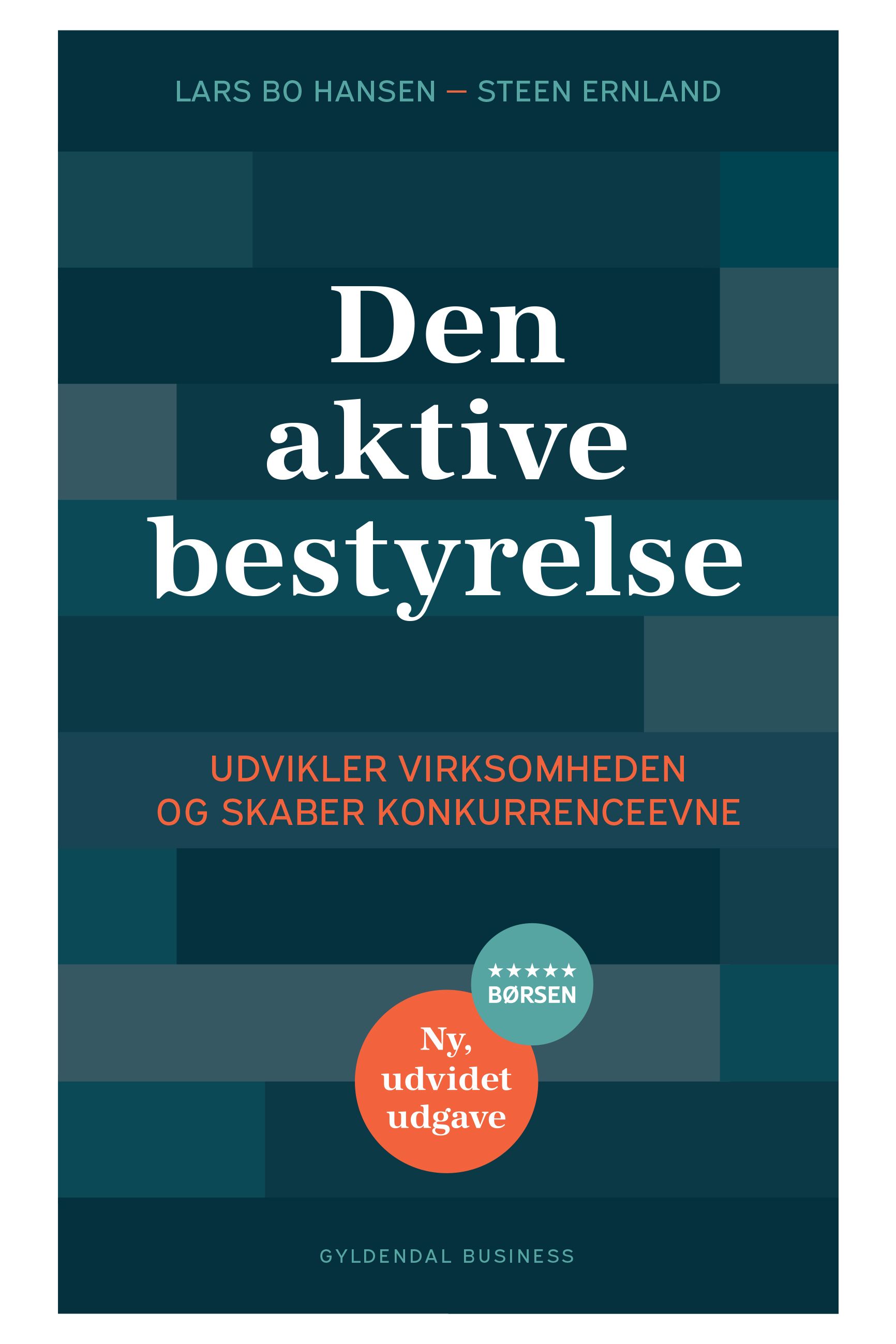 Den aktive bestyrelse, e-bok av Steen Ernland, Lars Bo Hansen