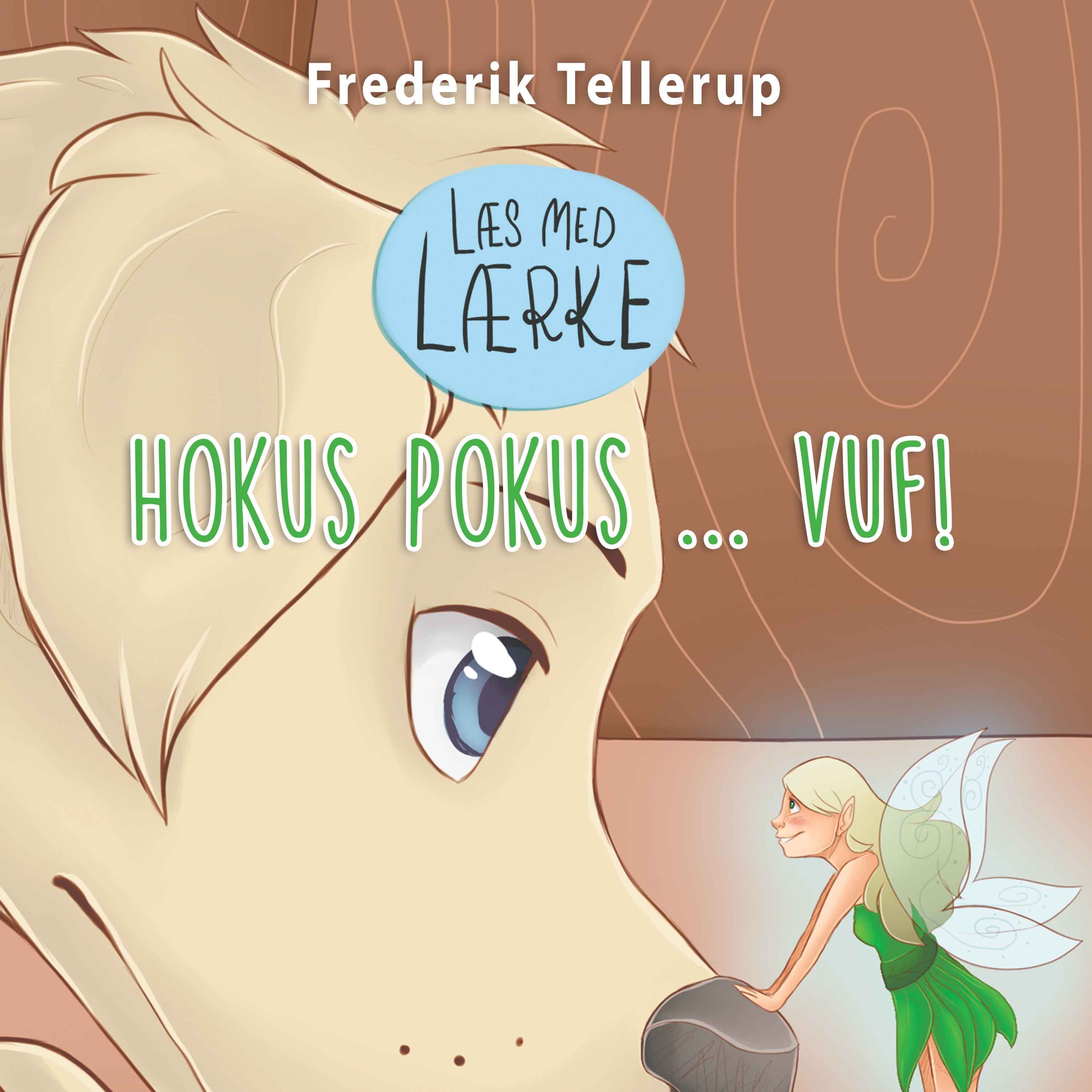 Læs med Lærke #3: Hokus Pokus ... vuf!, lydbog af Frederik Tellerup