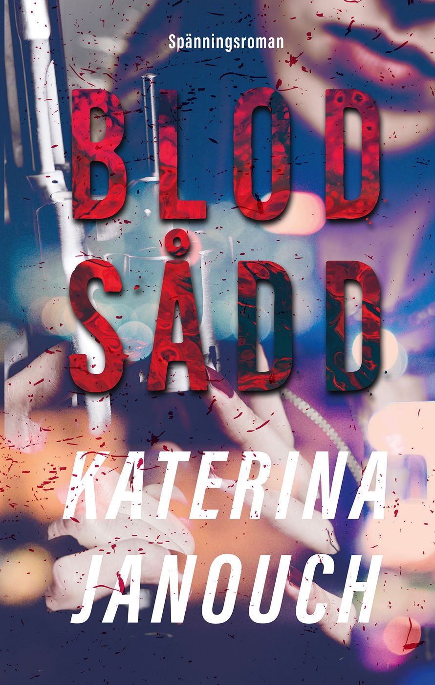 Blodsådd, e-bog af Katerina Janouch