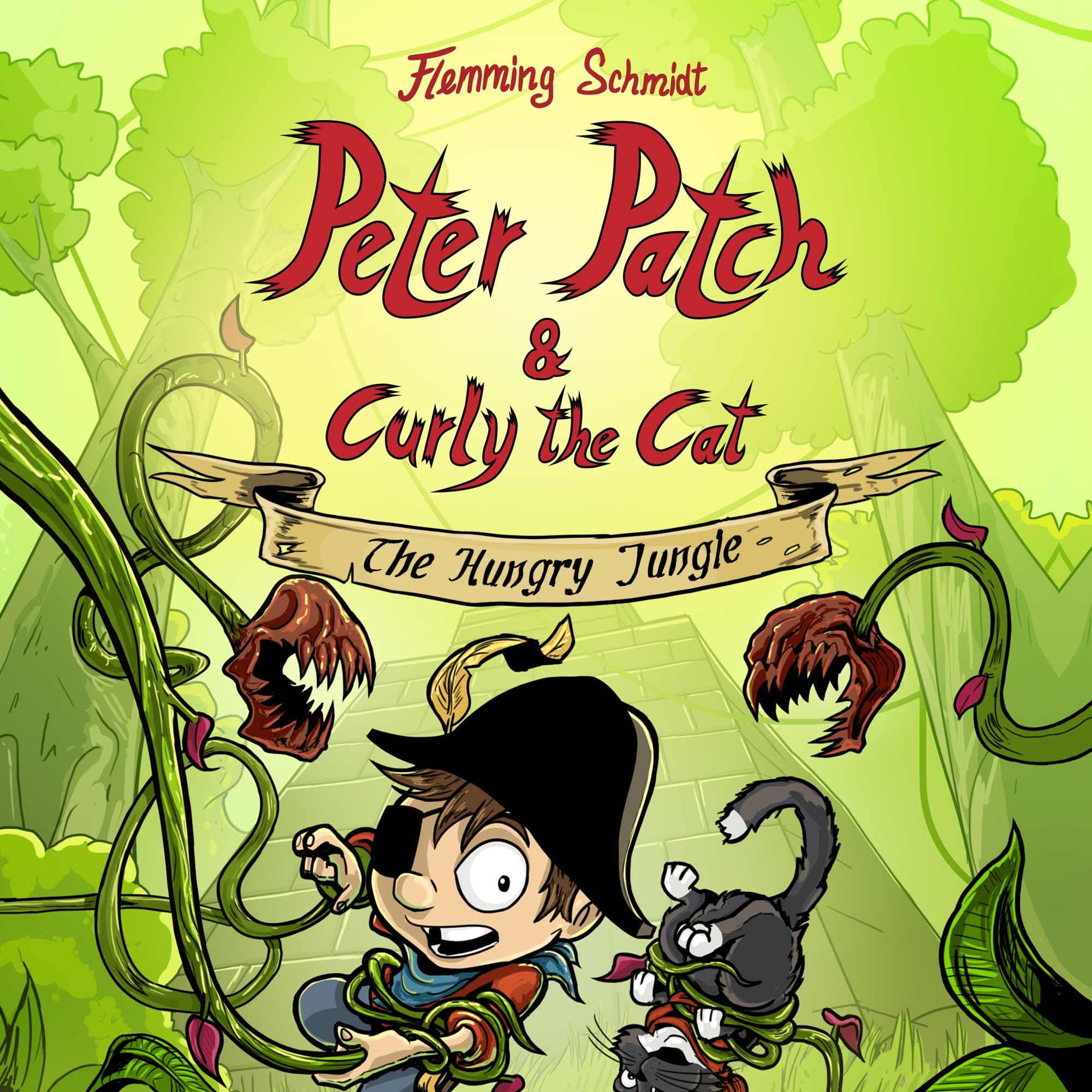 Peter Patch and Curly the Cat #3: The Hungry Jungle, lydbog af Flemming Schmidt