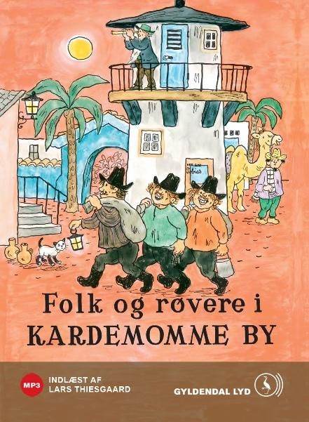 Folk og røvere i Kardemomme By, audiobook by Thorbjørn Egner