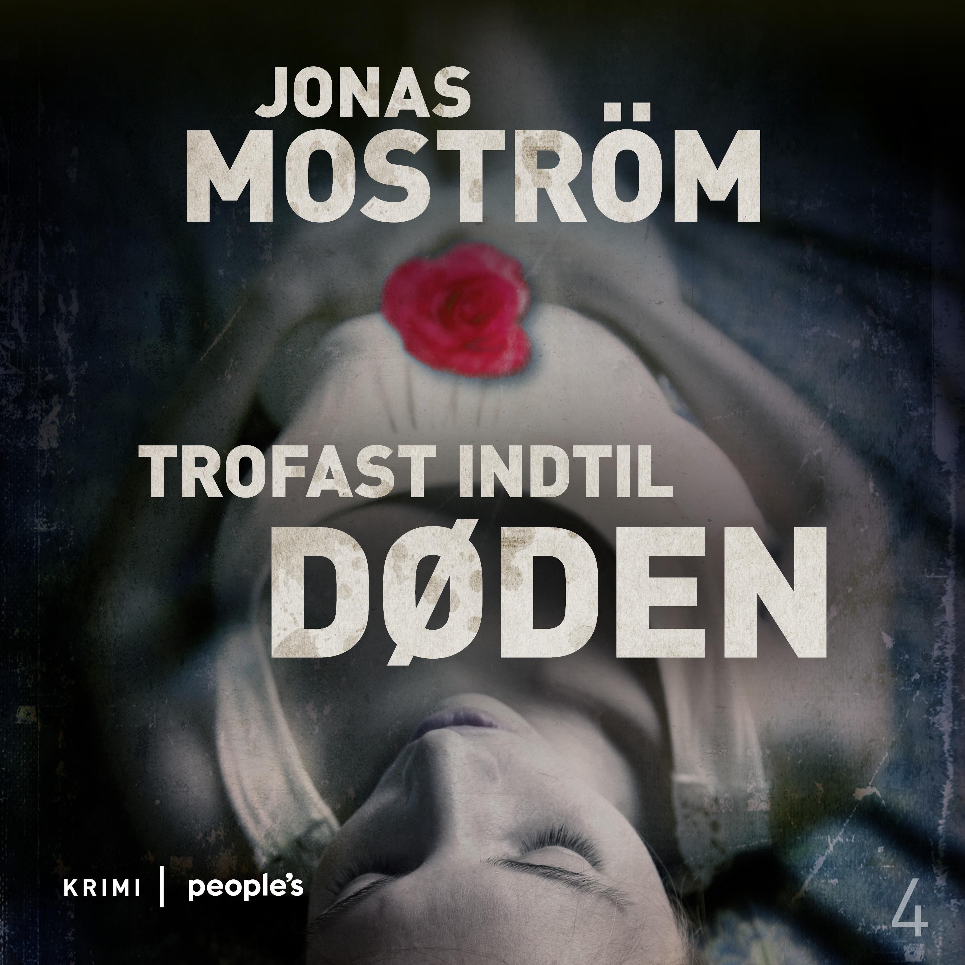Trofast indtil døden, lydbog af Jonas Moström
