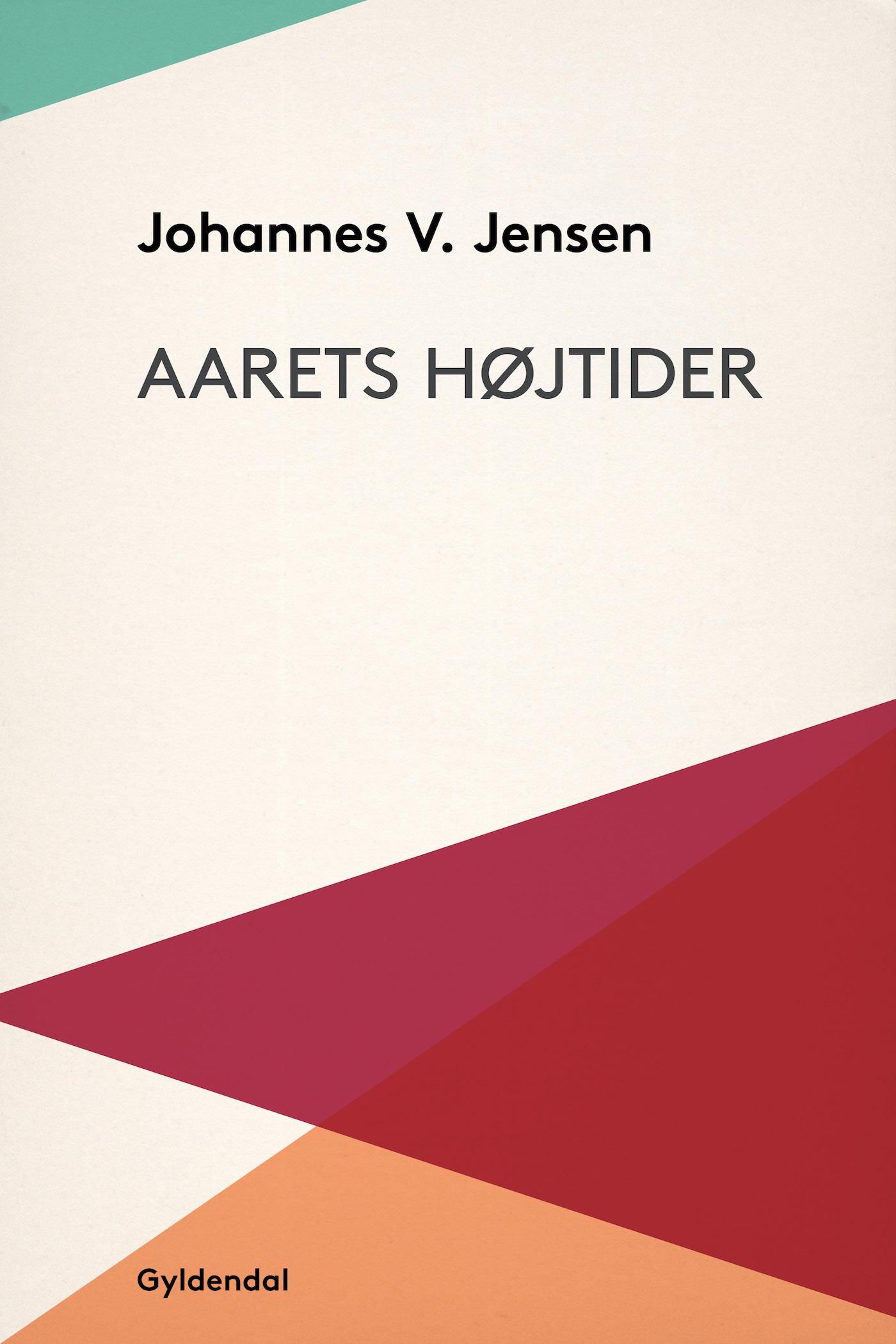 Aarets højtider, e-bog af Johannes V. Jensen