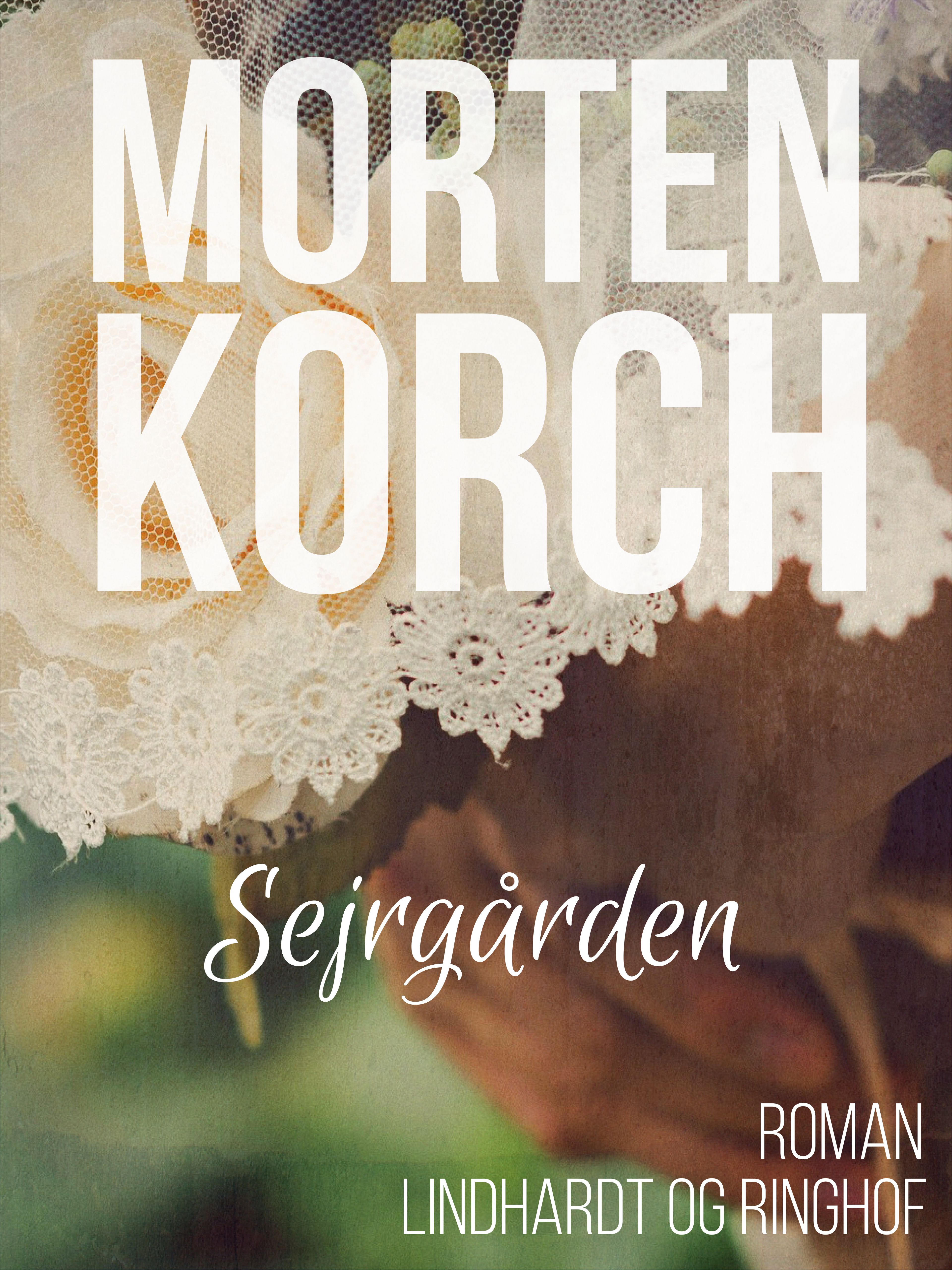 Sejrgården, ljudbok av Morten Korch