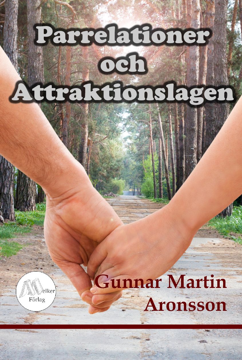 Parrelationer och Attraktionslagen, e-bog af Gunnar Martin Aronsson