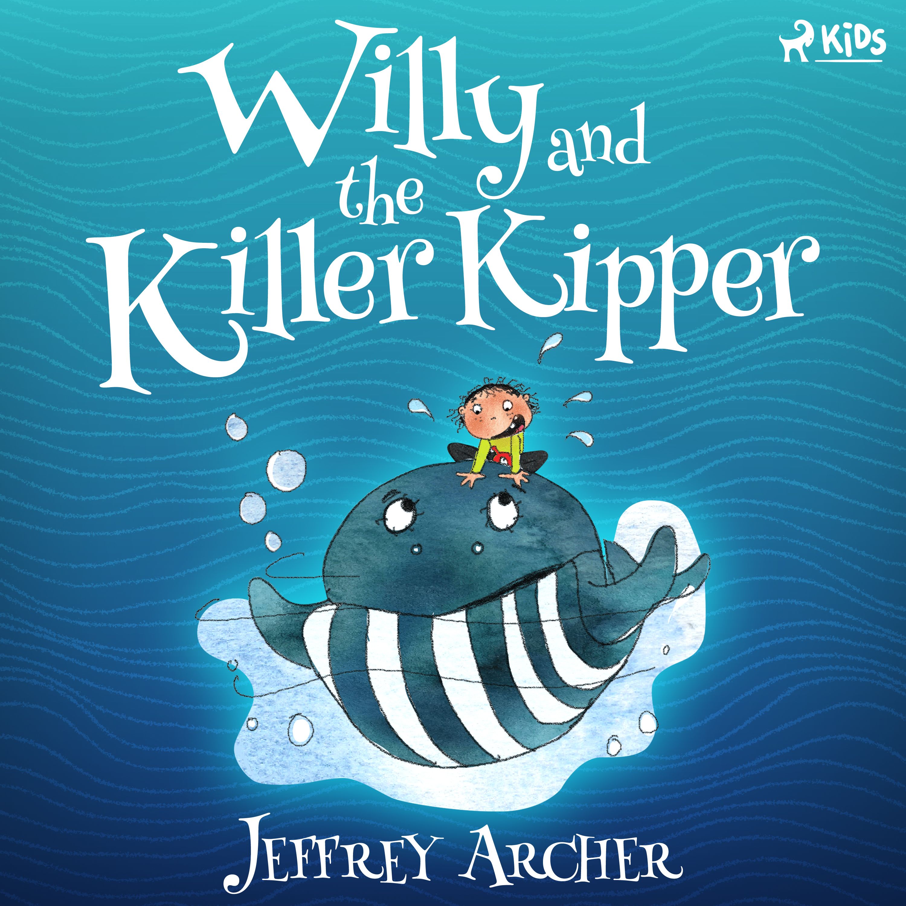 Willy and the Killer Kipper, audiobook by Jeffrey Archer