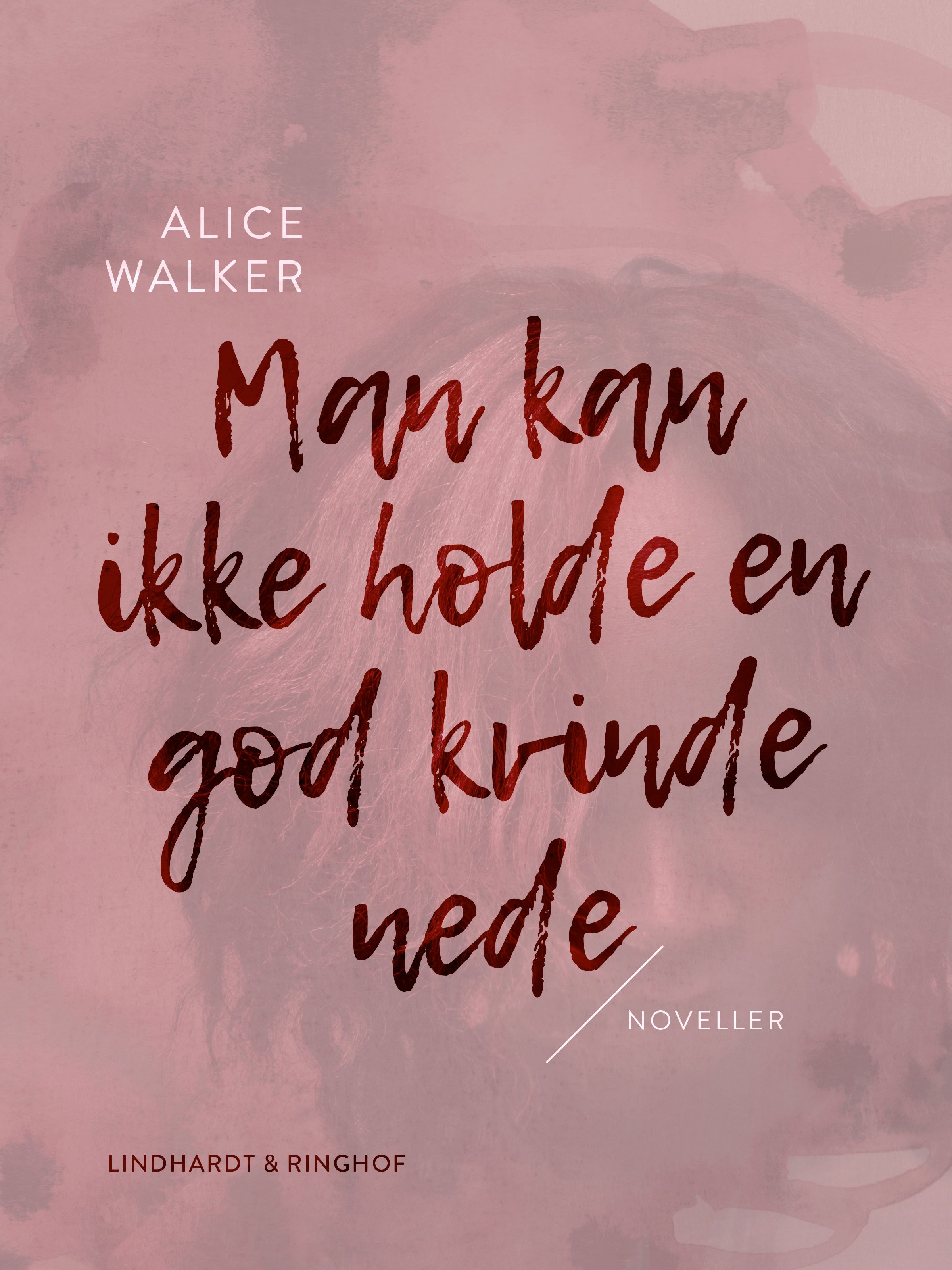 Man kan ikke holde en god kvinde nede, ljudbok av Alice Walker