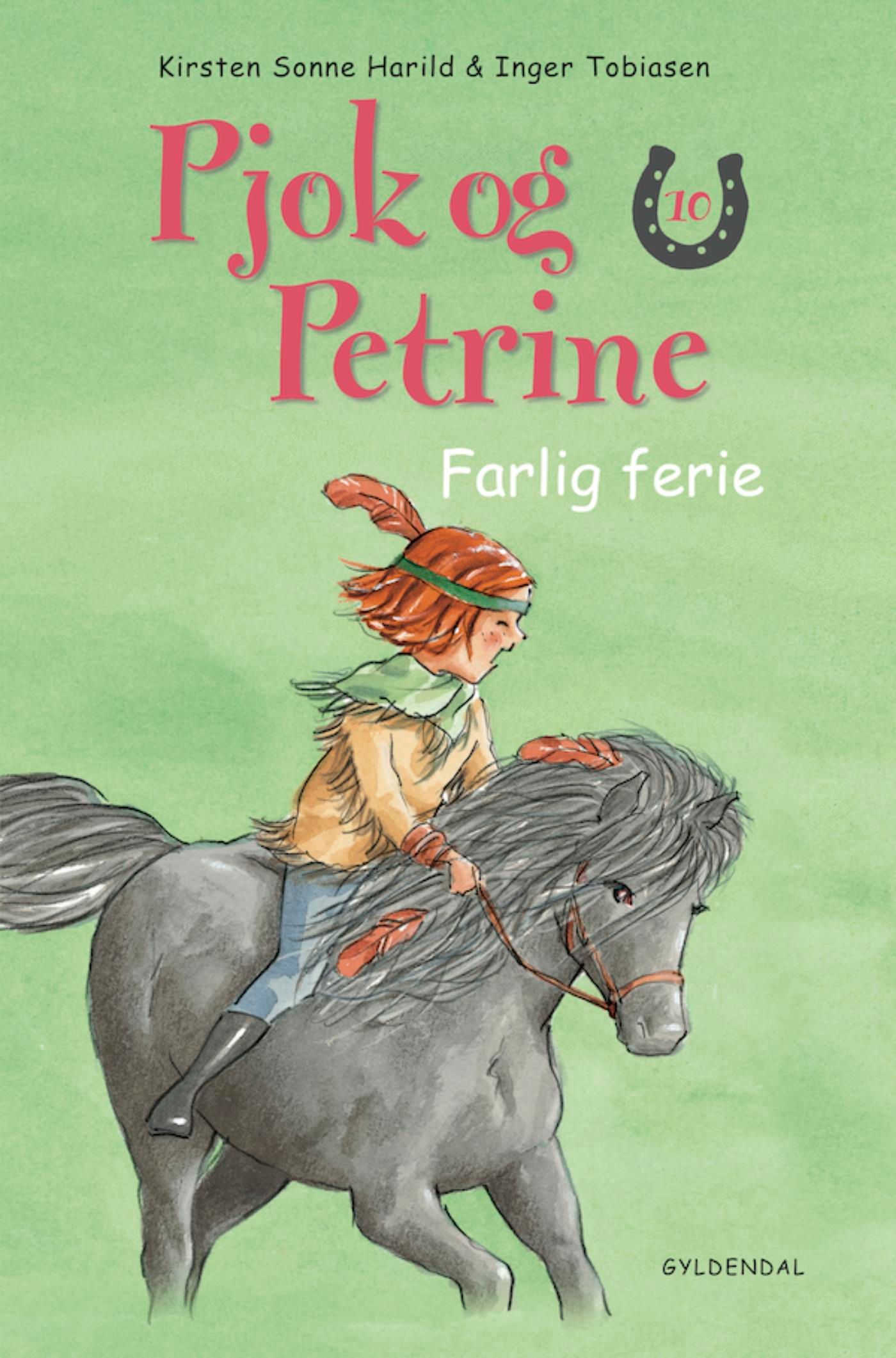Pjok og Petrine - 10 Farlig ferie, e-bok av Kirsten Sonne Harild