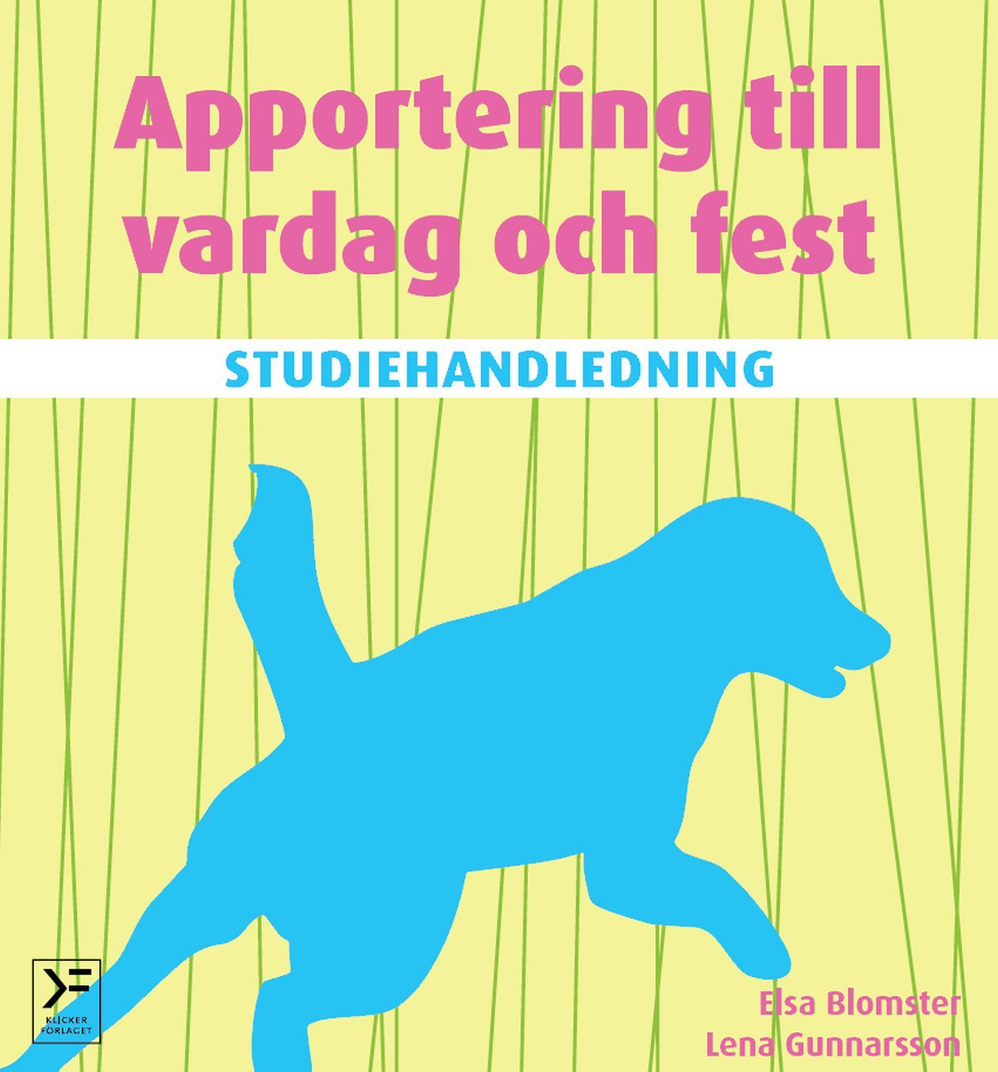 Studiehandledning Apportering till vardag och fest, e-bok av Elsa Blomster, Lena Gunnarsson