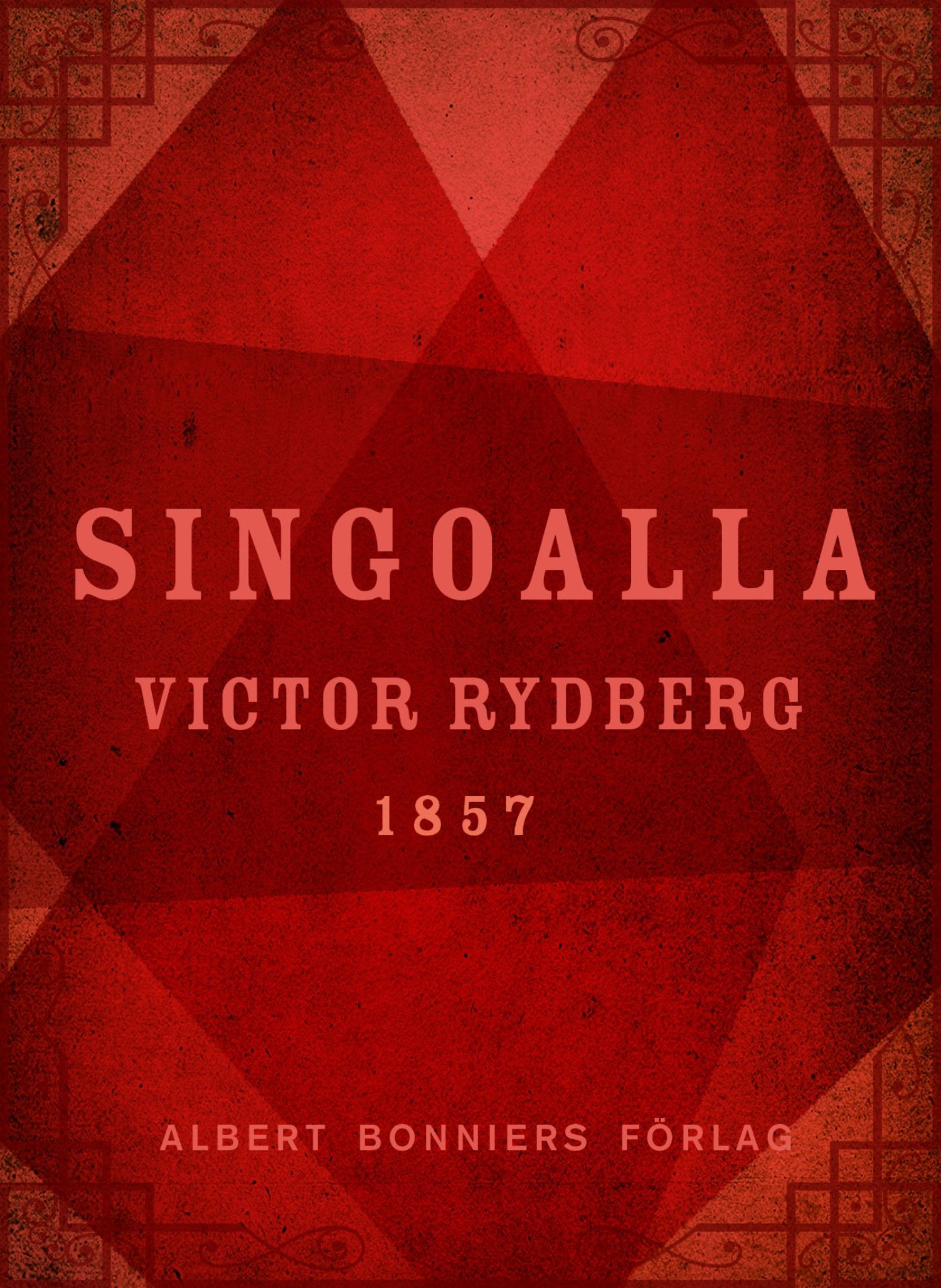 Singoalla, eBook by Viktor Rydberg