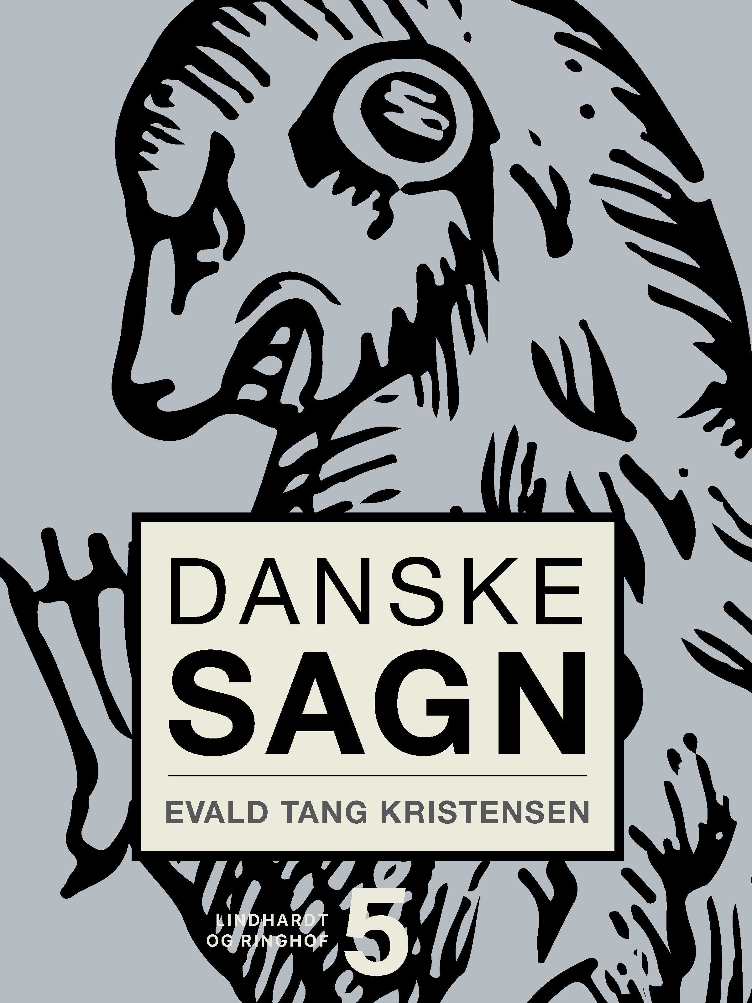 Danske sagn. Bind 5, e-bog af Evald Tang Kristensen