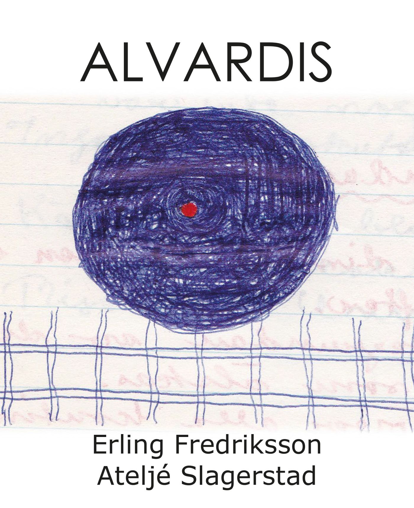 Alvardis, e-bok av Erling Fredriksson
