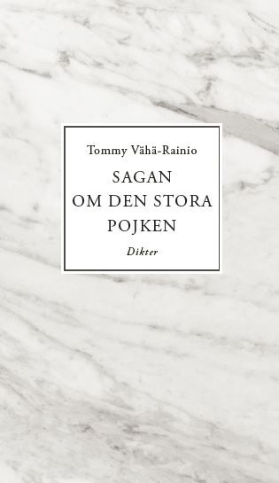 Sagan om den stora pojken, e-bog af Tommy Vähä-Rainio