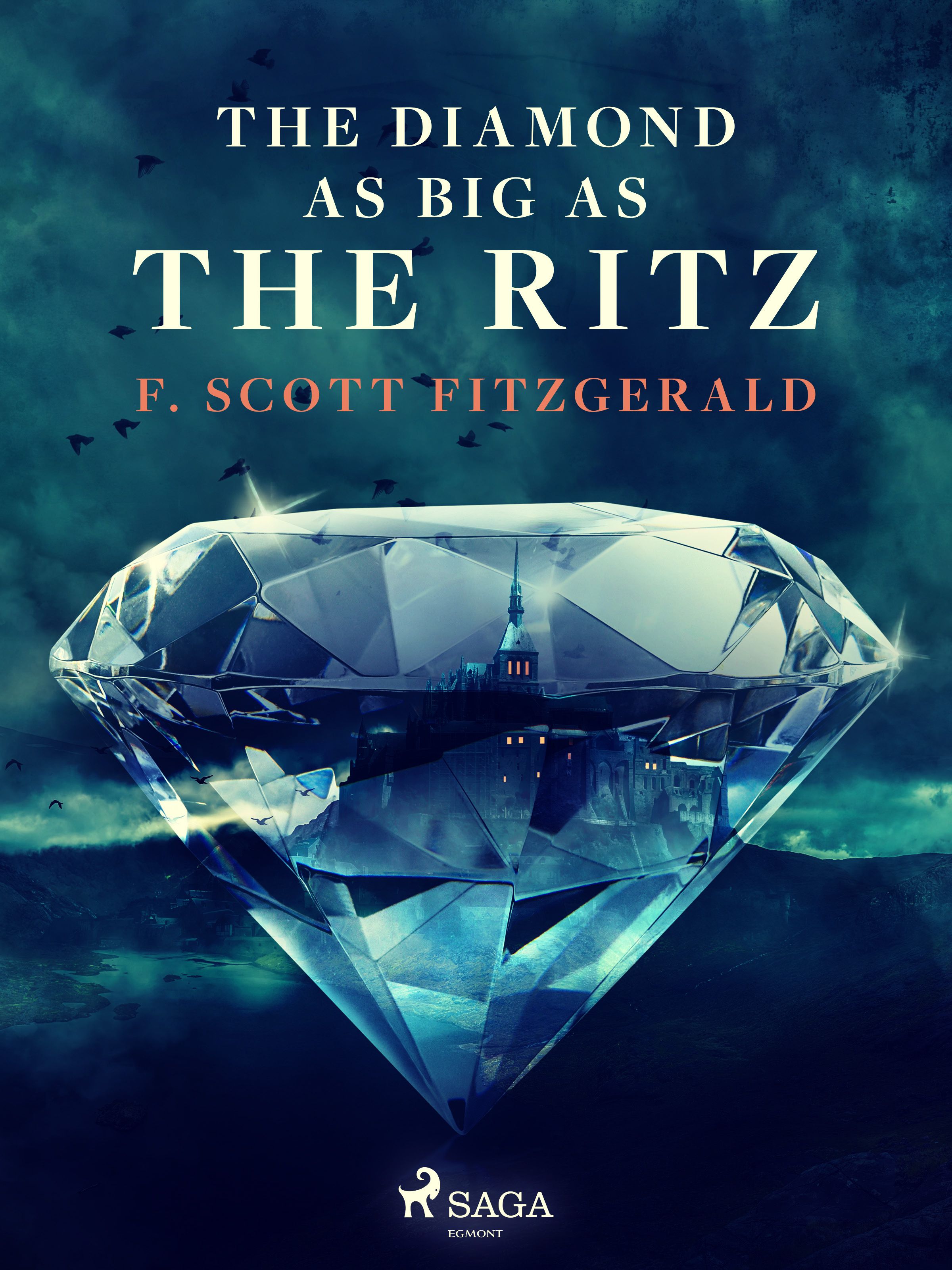 The Diamond as Big as the Ritz, e-bok av F. Scott. Fitzgerald