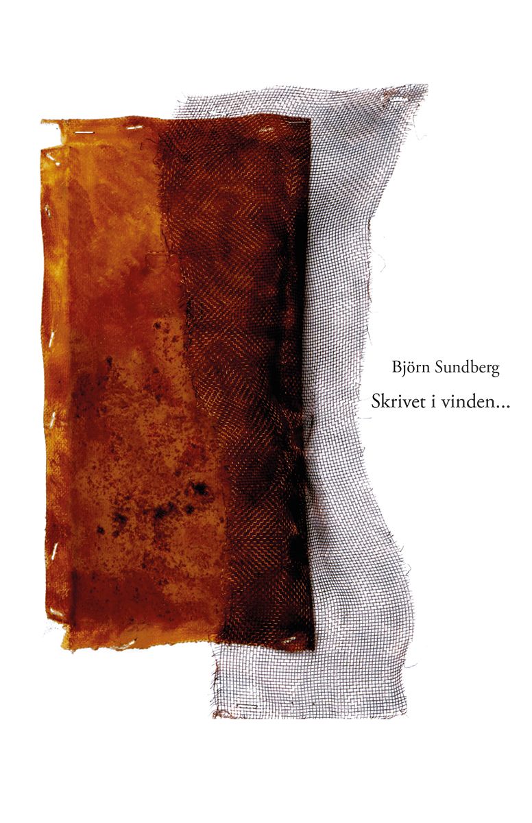 Skrivet i vinden..., e-bok av Björn Sundberg