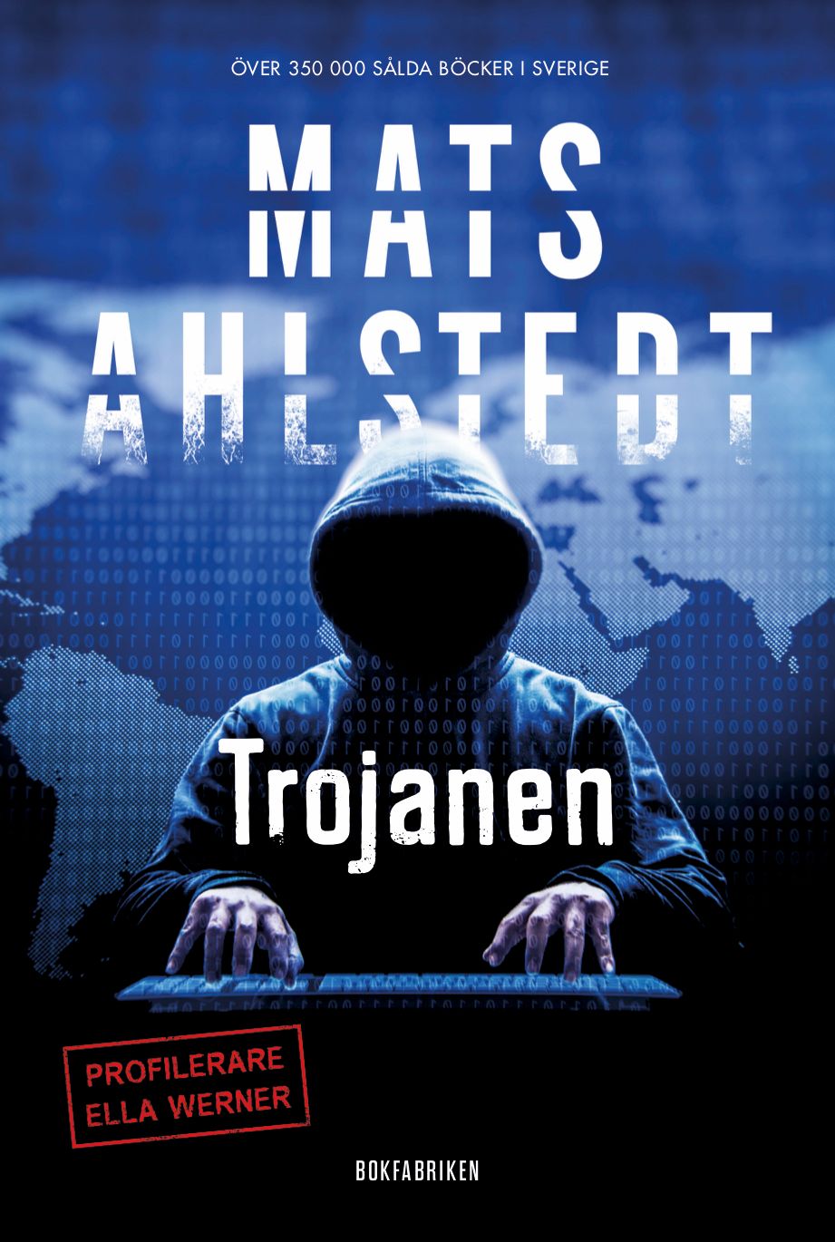 Trojanen, e-bog af Mats Ahlstedt