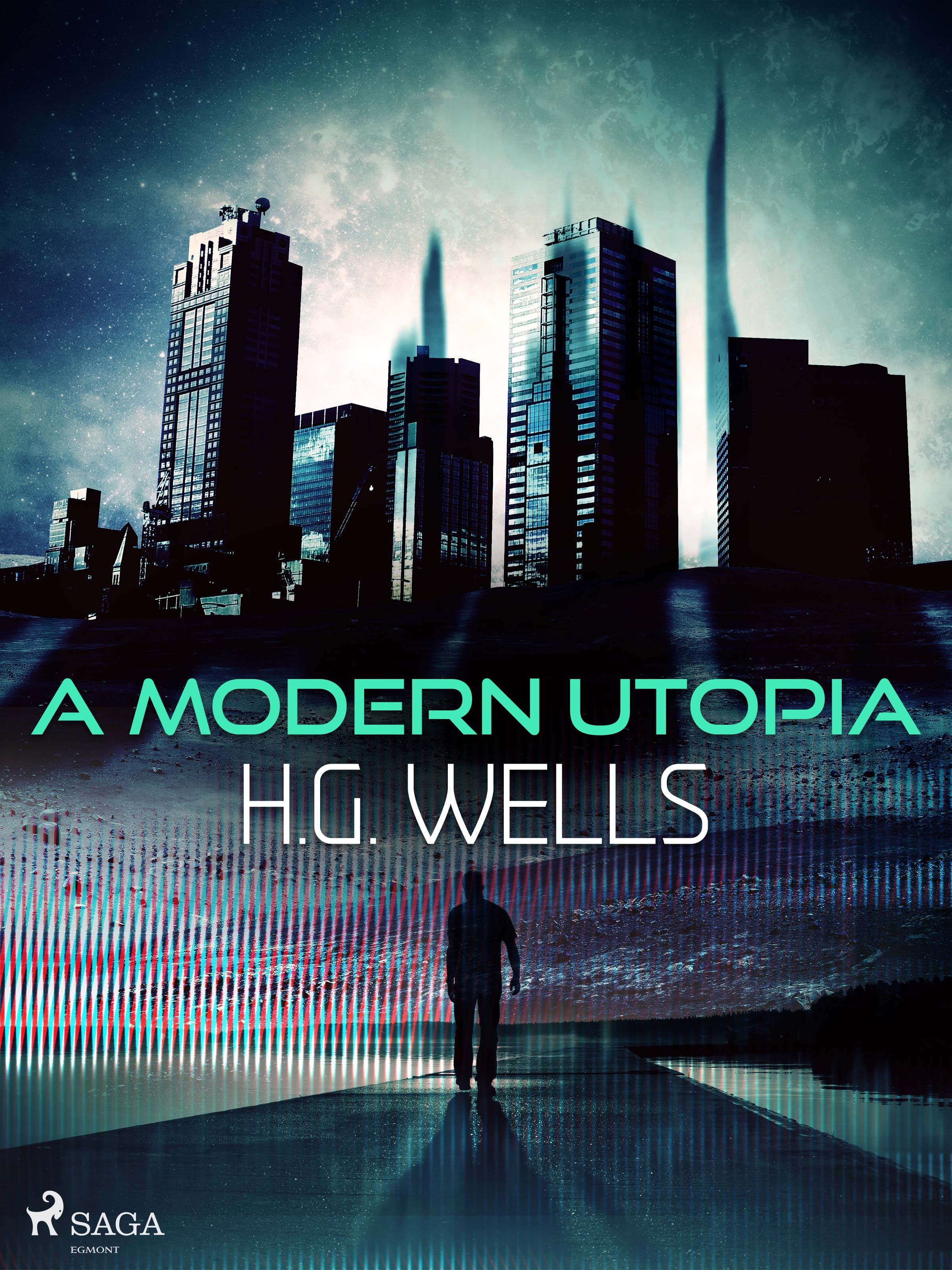 A Modern Utopia, eBook by H. G. Wells