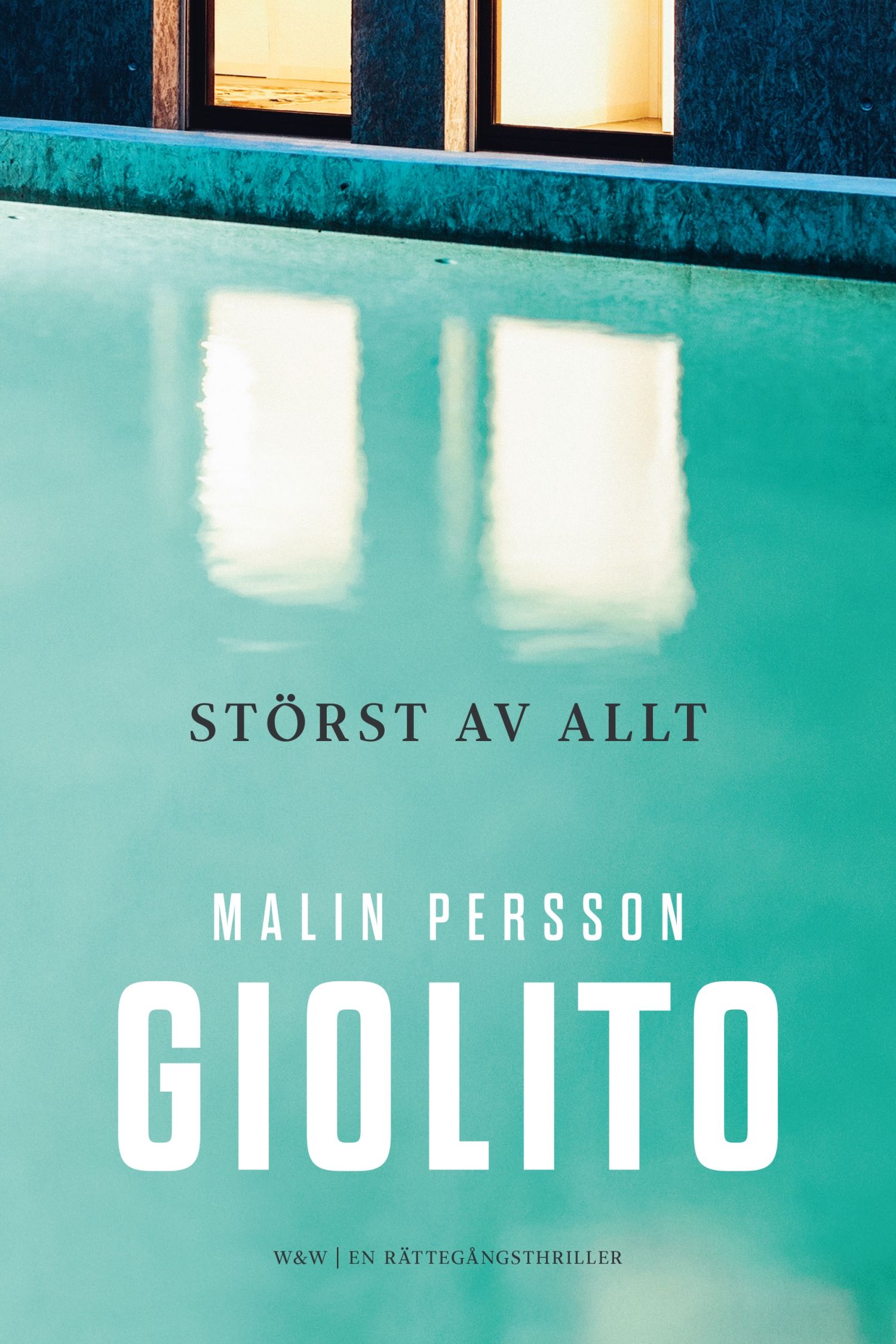 Störst av allt, eBook by Malin Persson Giolito