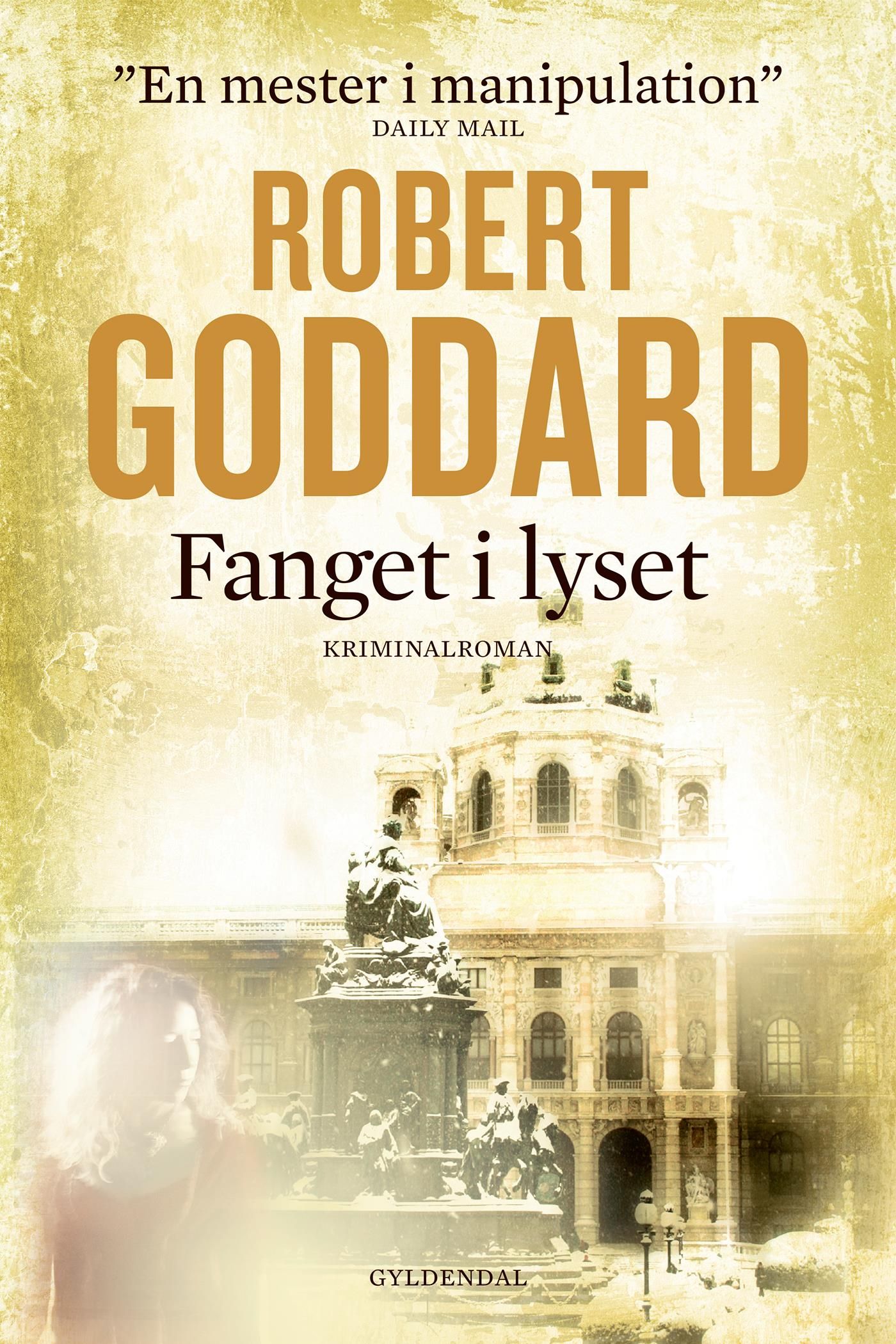 Fanget i lyset, e-bog af Robert Goddard