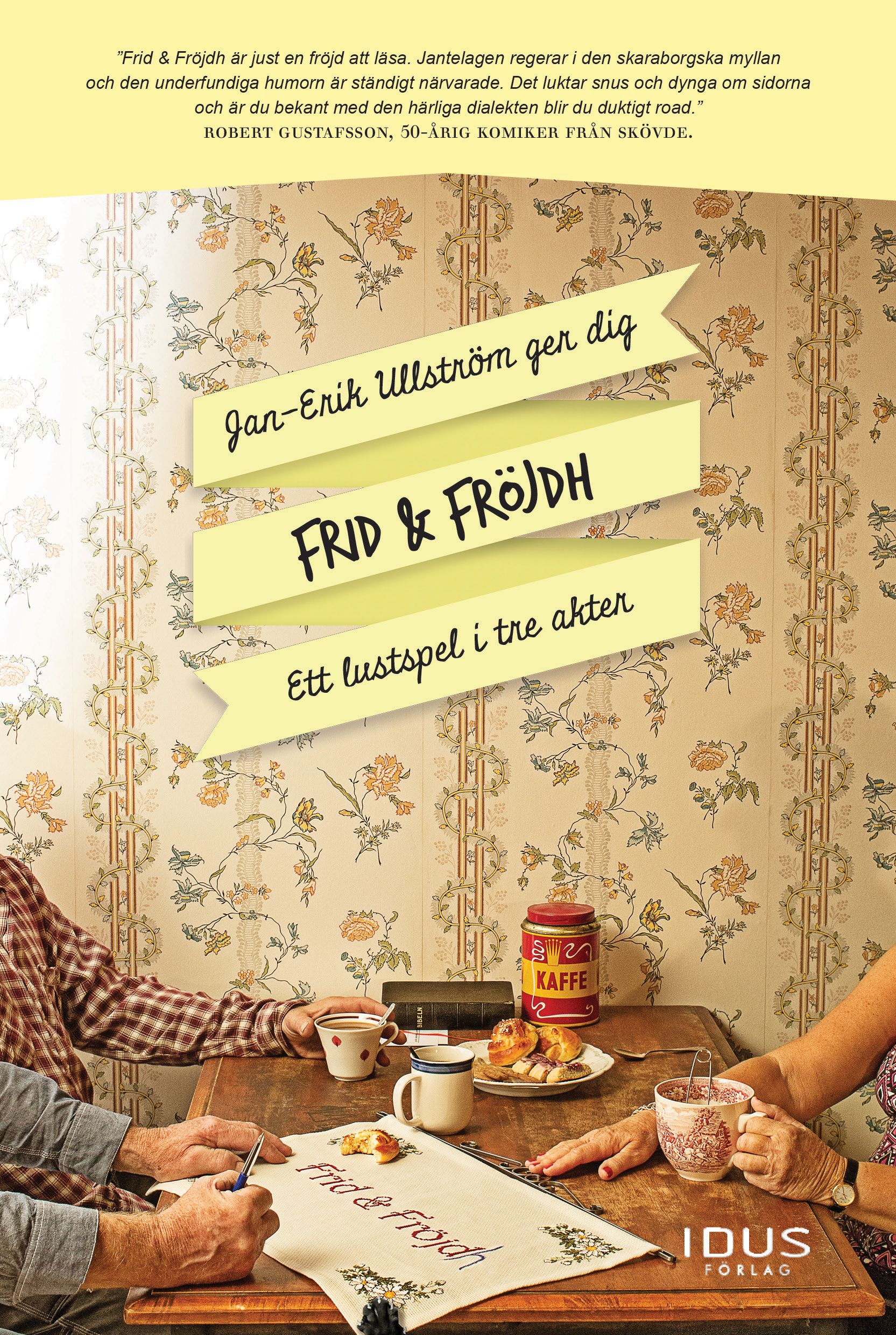 Frid & Fröjdh, e-bok av Jan-Erik Ullström