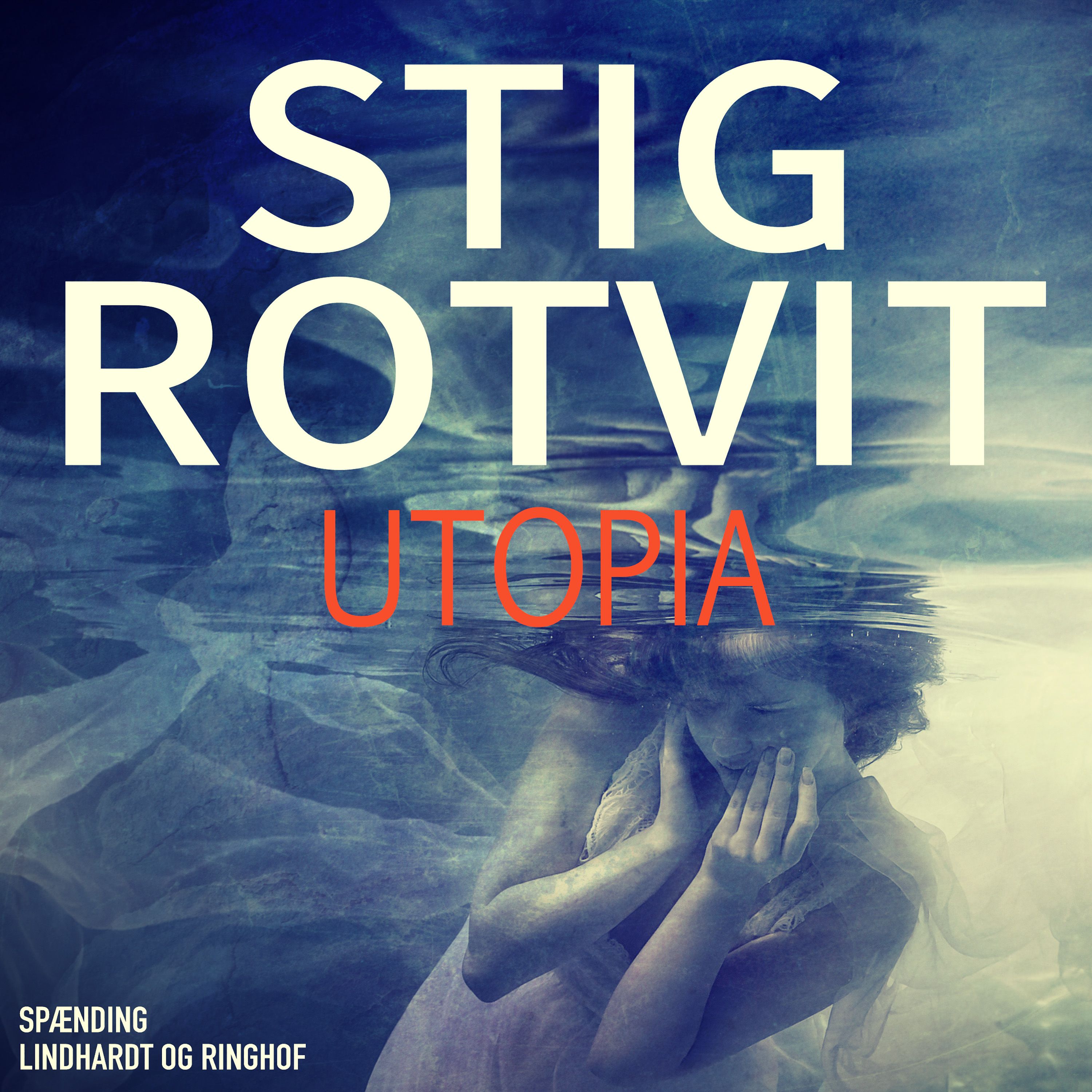 Utopia, lydbog af Stig Rotvit