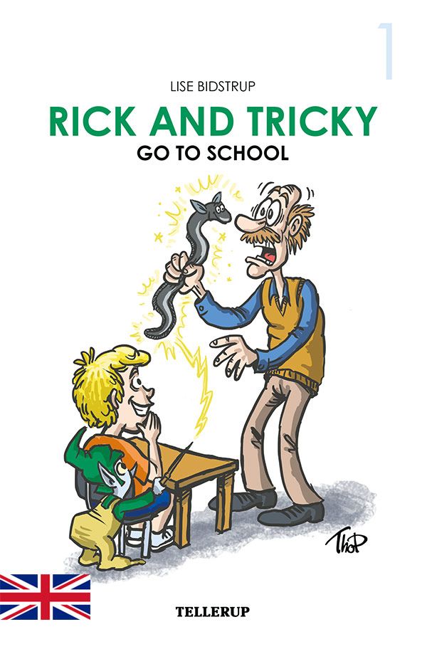 Rick and Tricky #1: Rick and Tricky Go to School, e-bog af Lise Bidstrup