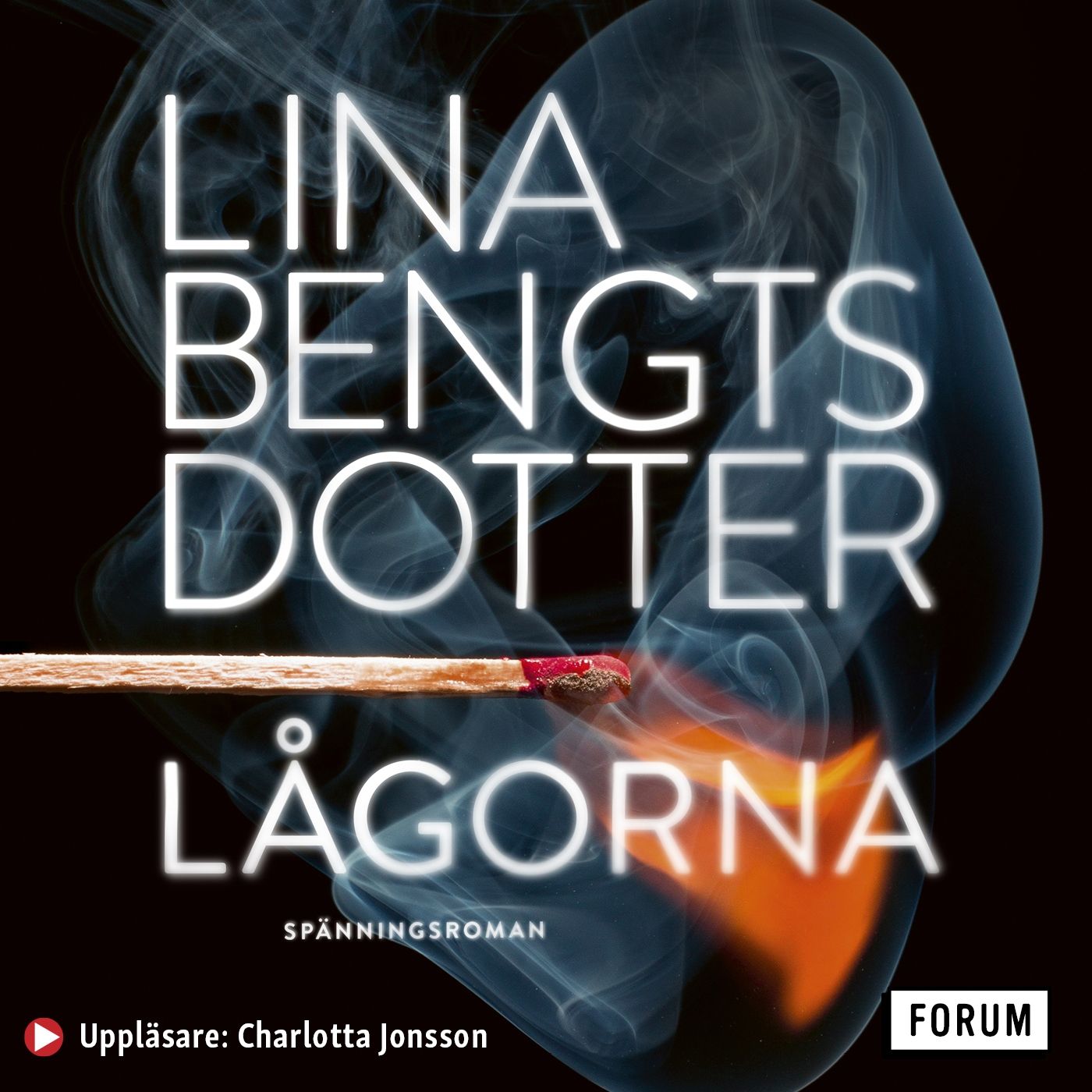 Lågorna, ljudbok av Lina Bengtsdotter