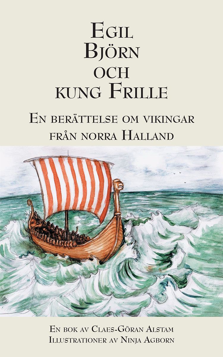 Egil, Björn och Kung Frille, e-bog af Claes-Göran Alstam