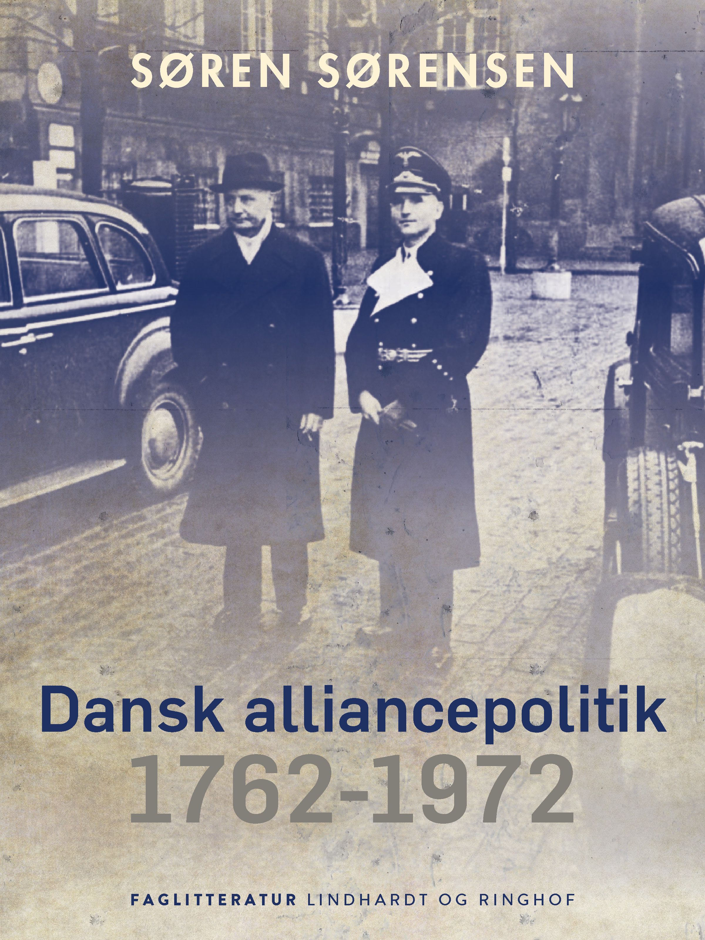 Dansk alliancepolitik 1762-1972, e-bok av Søren Sørensen