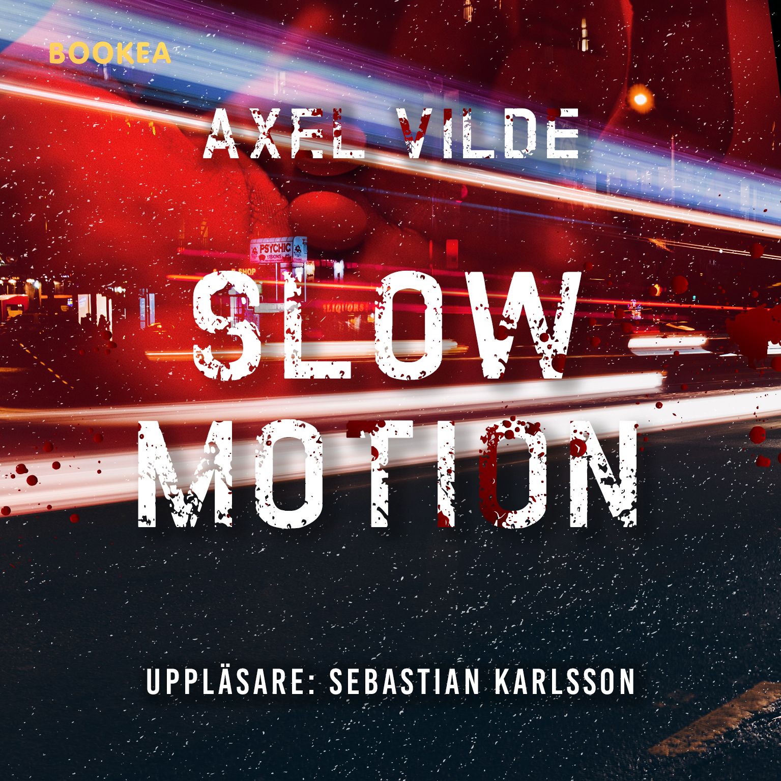Slow motion, ljudbok av Axel Vilde