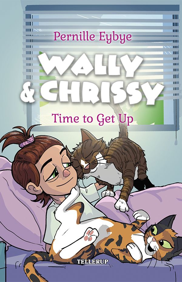 Wally & Chrissy #3: Time to Get Up, e-bok av Pernille Eybye