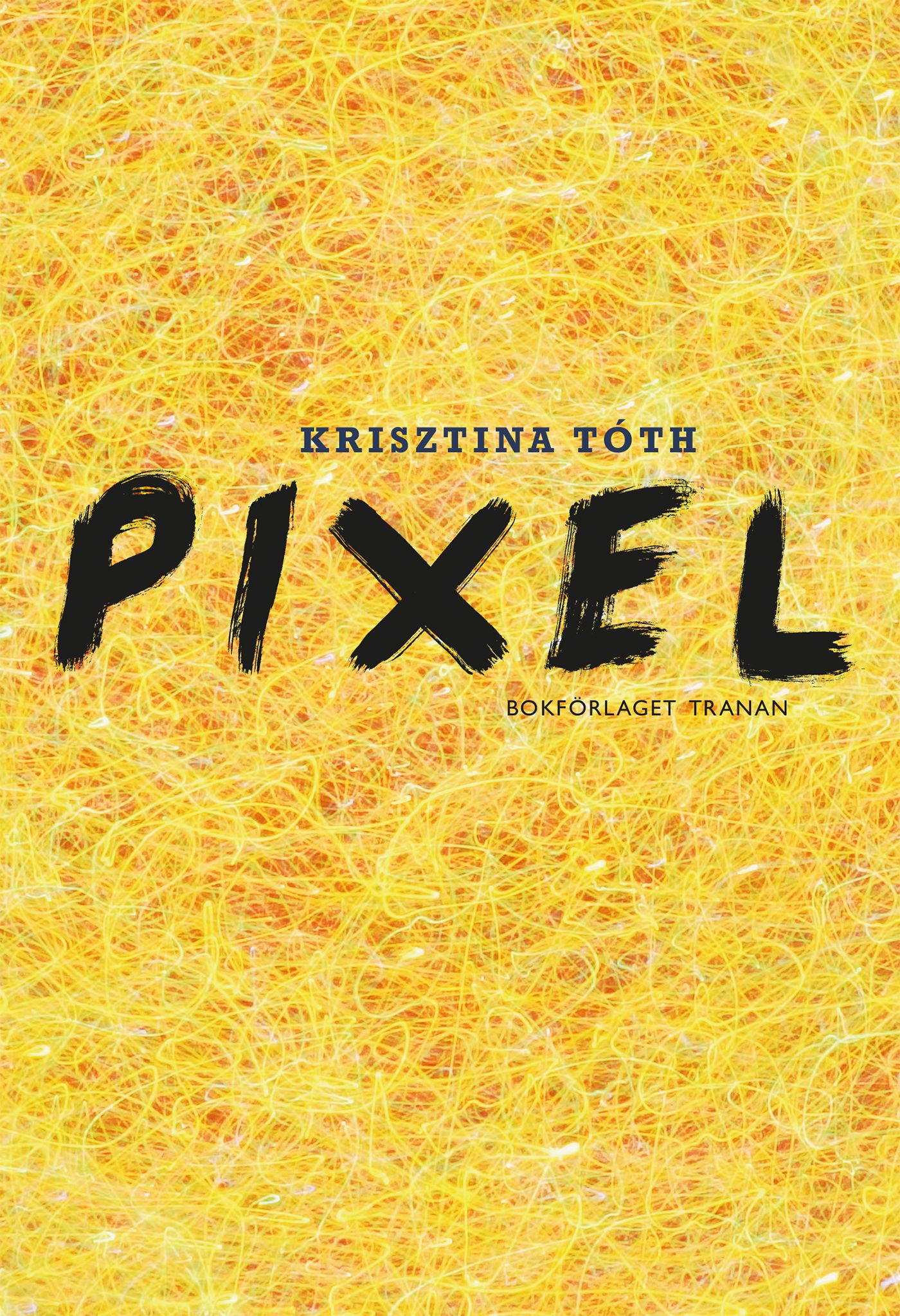 Pixel, eBook by Krisztina Tóth