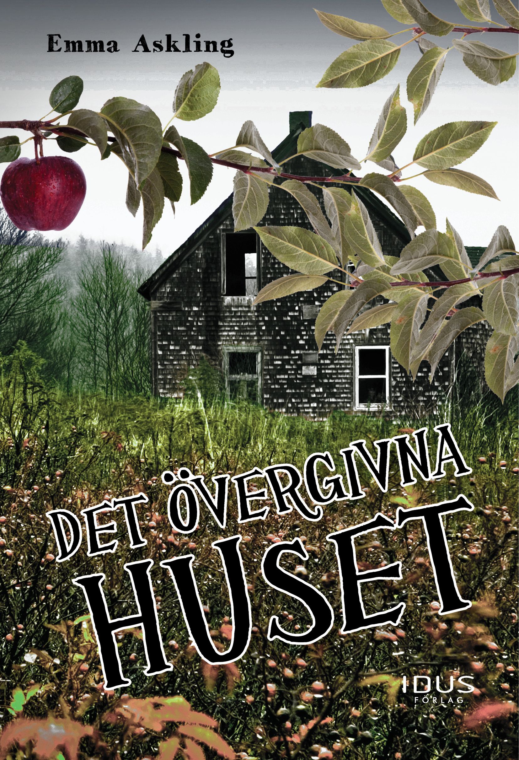 Det övergivna huset, e-bog af Emma Askling