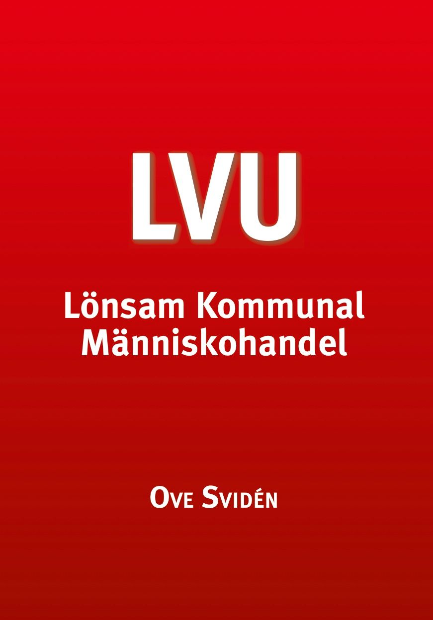 Lönsam Kommunal Människohandel, eBook by Ove Svidén