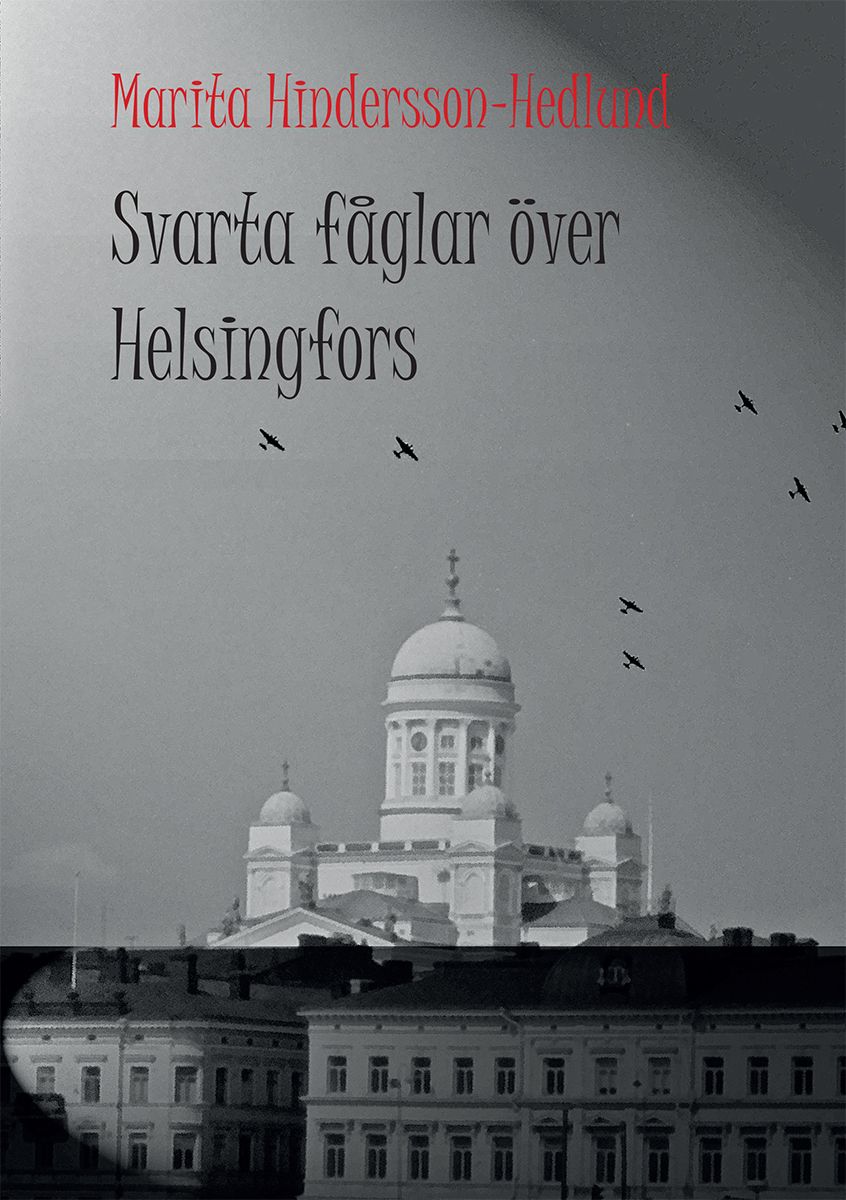 Svarta fåglar över Helsingfors, e-bok av Marita Hedlund