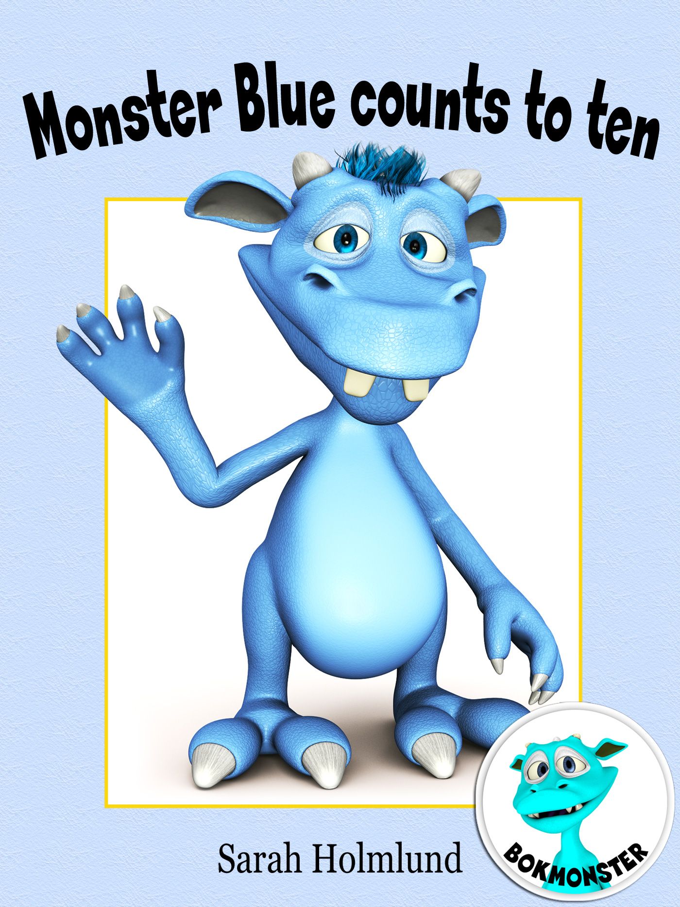 Monster Blue counts to ten, e-bok av Sarah Holmlund