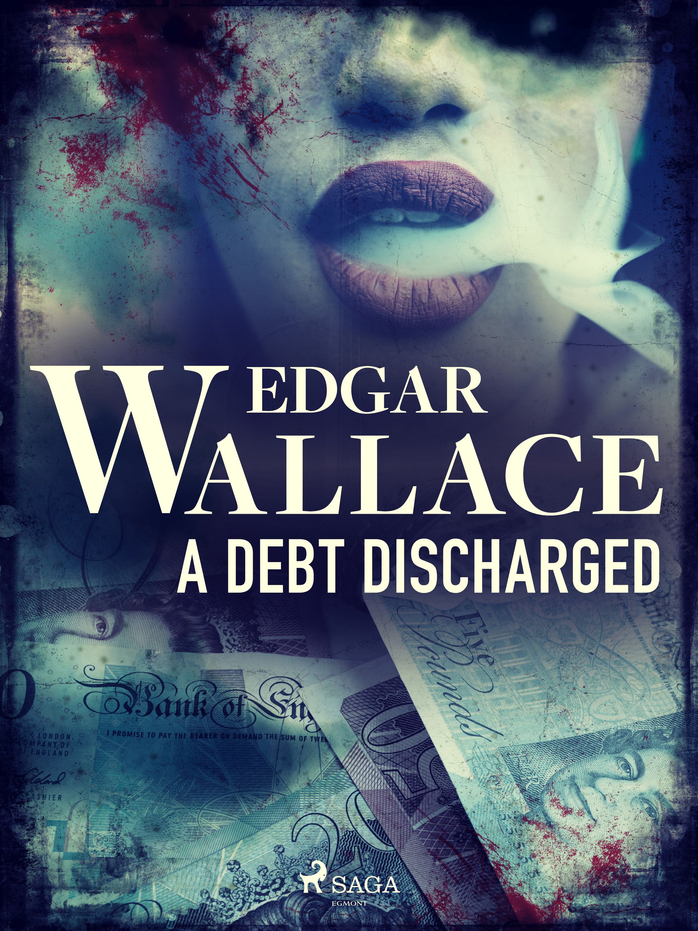 A Debt Discharged, e-bok av Edgar Wallace
