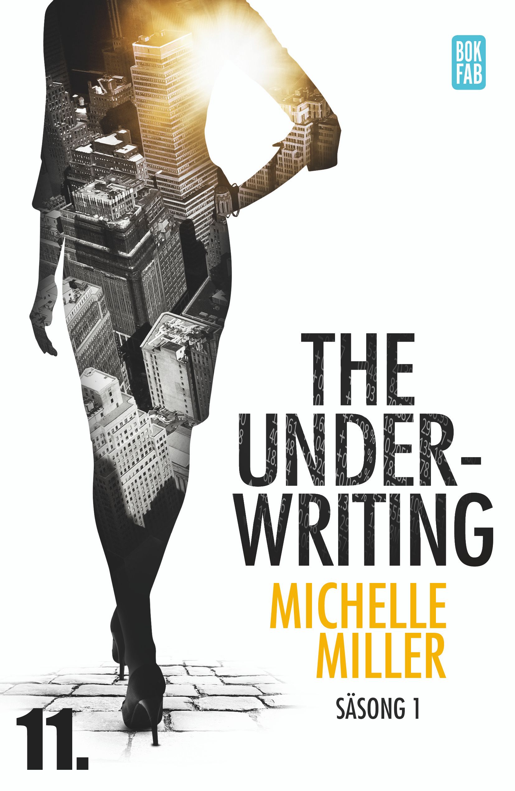 The Underwriting - Säsong 1 : Avsnitt 11, e-bog af Michelle Miller