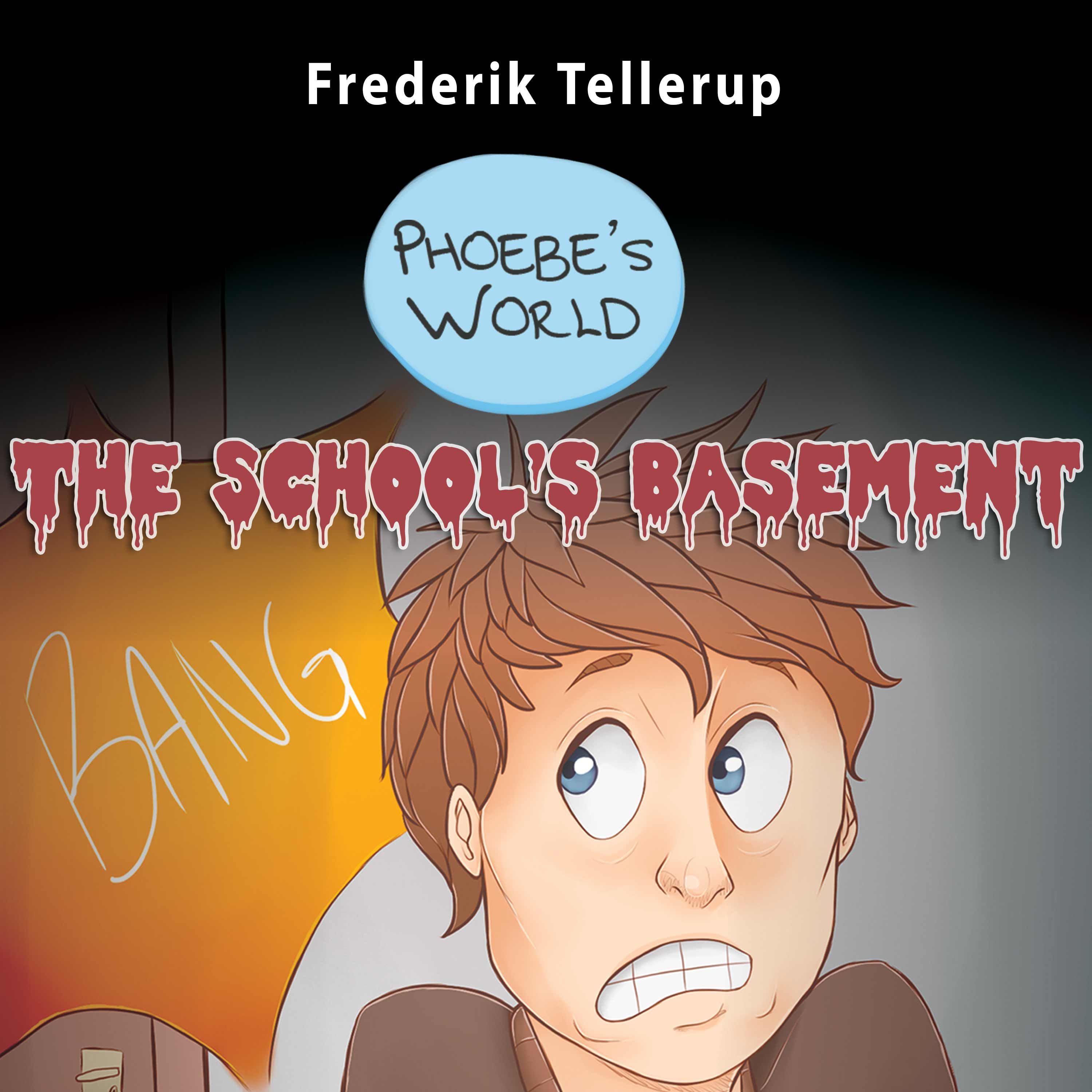 Phoebe’s World #2: The School’s Basement, audiobook by Frederik Tellerup