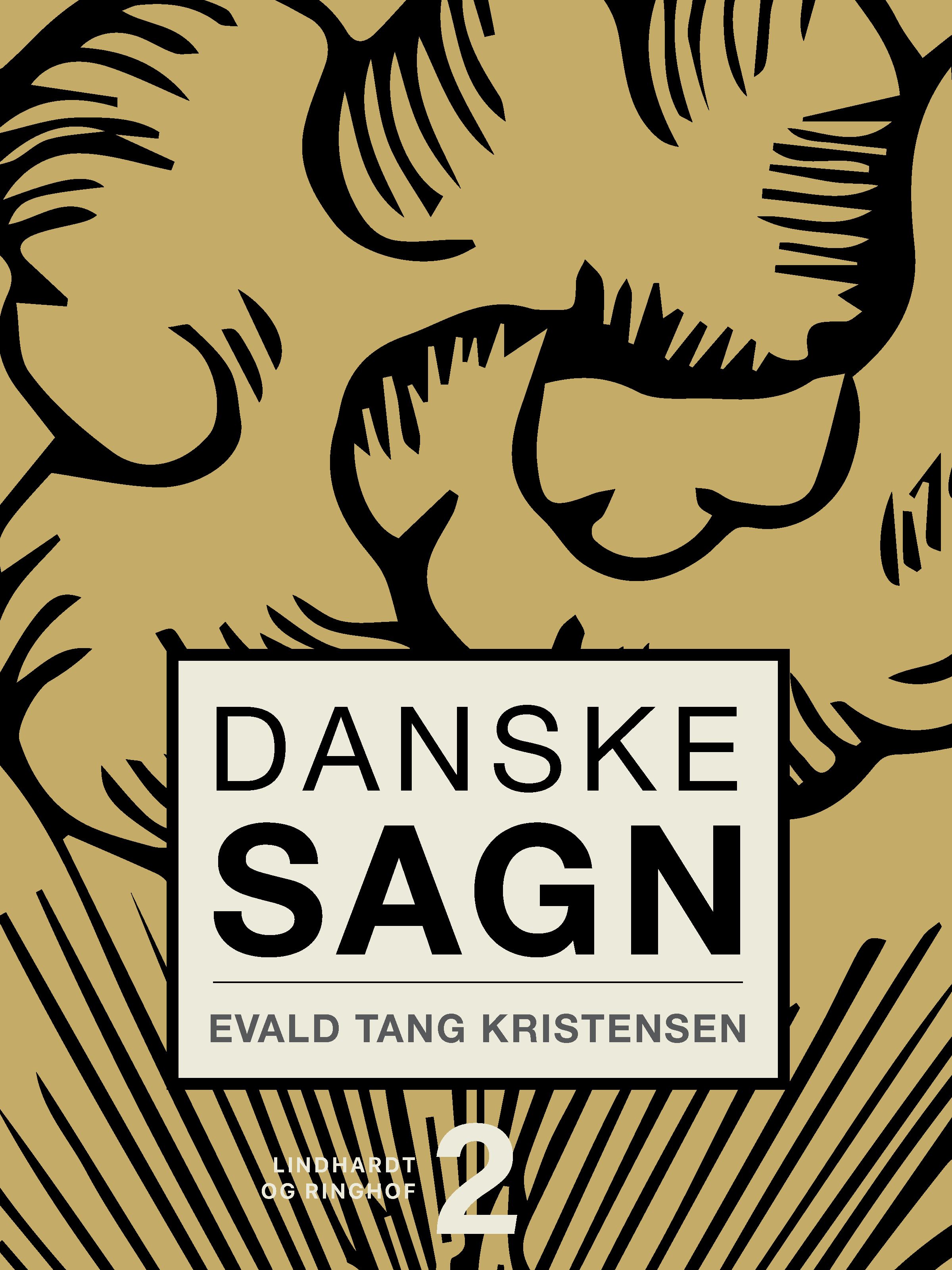 Danske sagn. Bind 2, e-bok av Evald Tang Kristensen