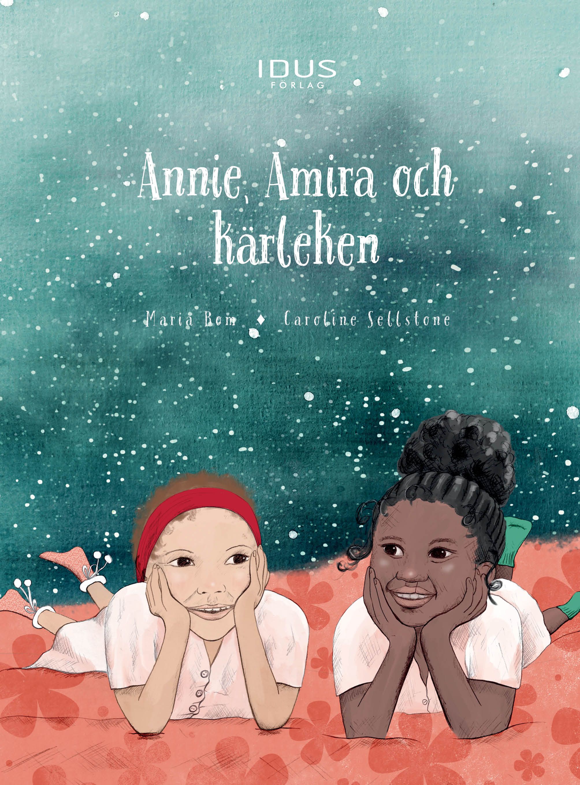 Annie, Amira och kärleken, e-bog af Maria Bom
