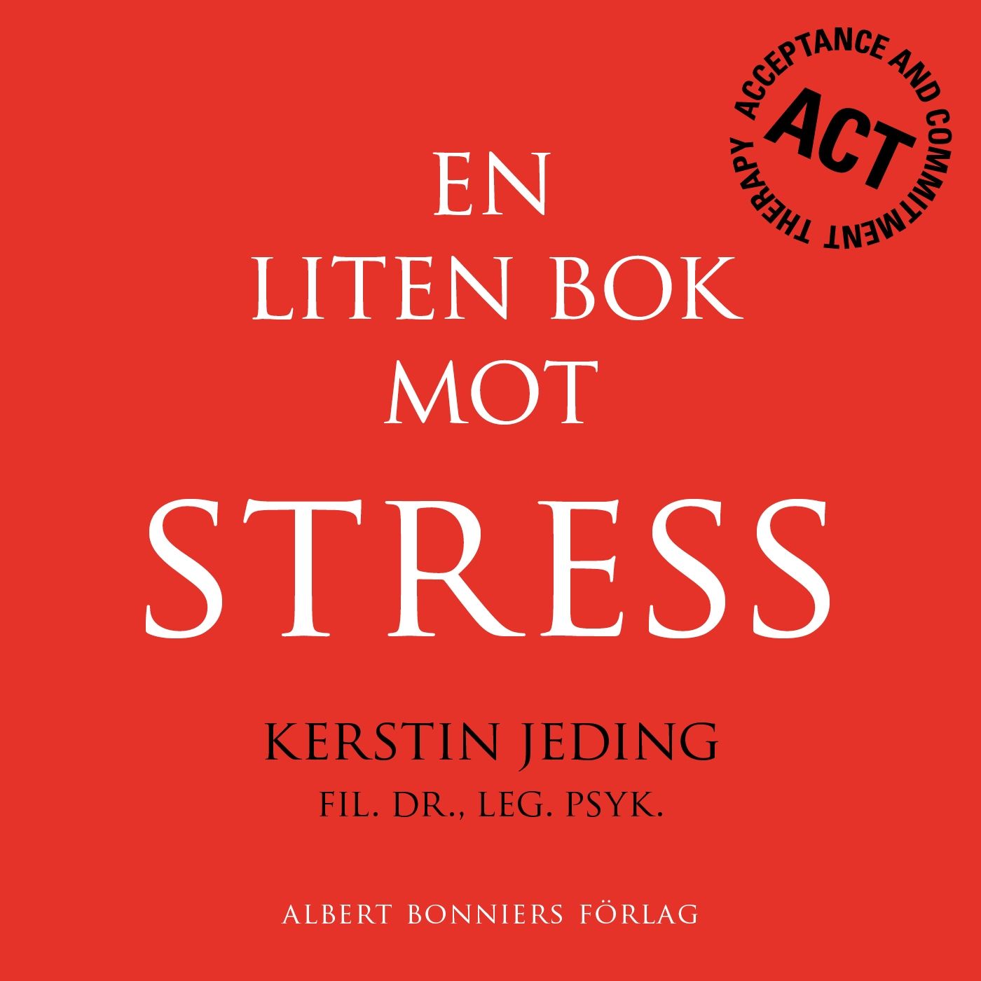 En liten bok mot stress, eBook by Kerstin Jeding